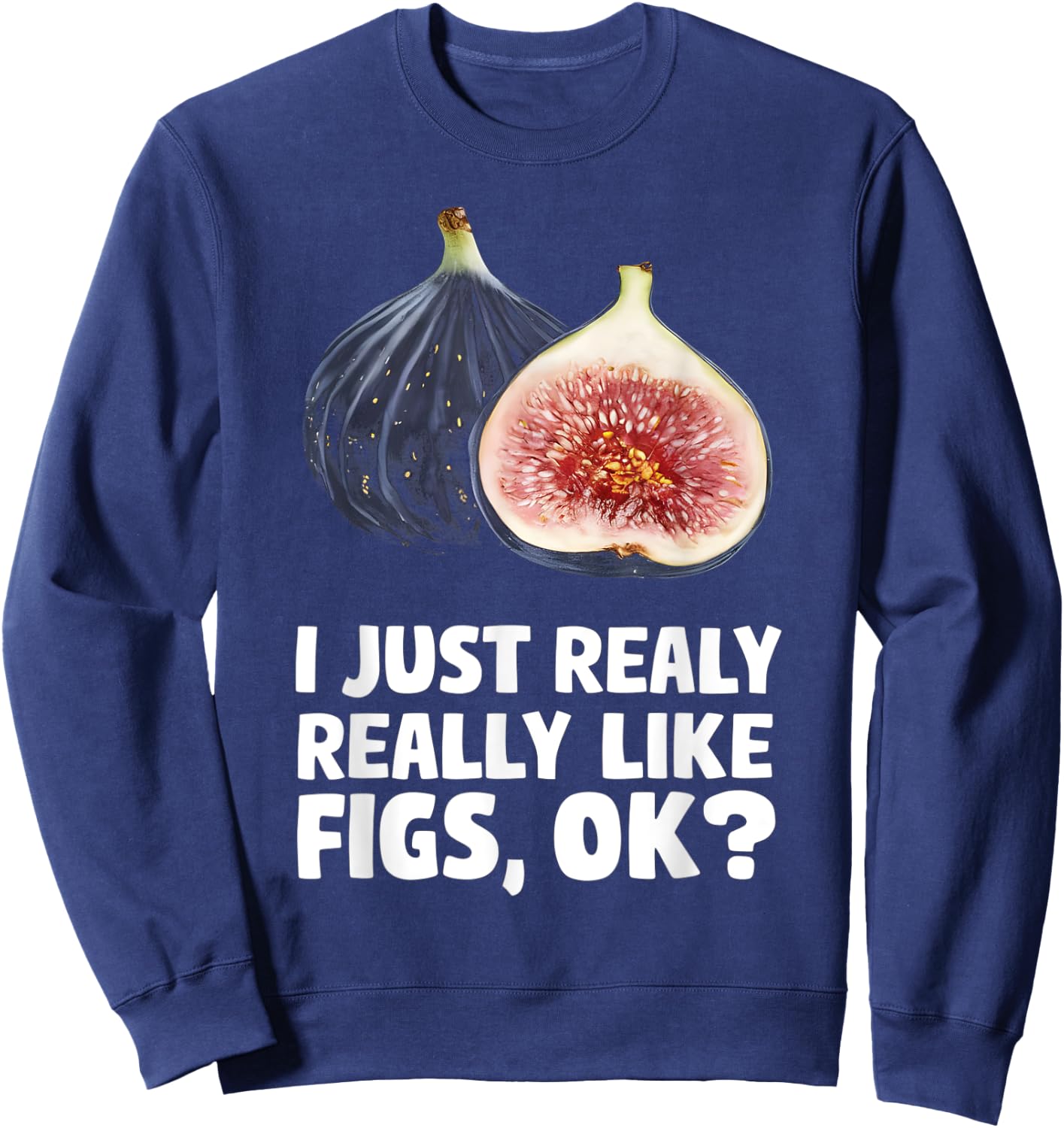 I Just Really Like Fiigs Ok Sweatshirt - Sweatshirt | Navy