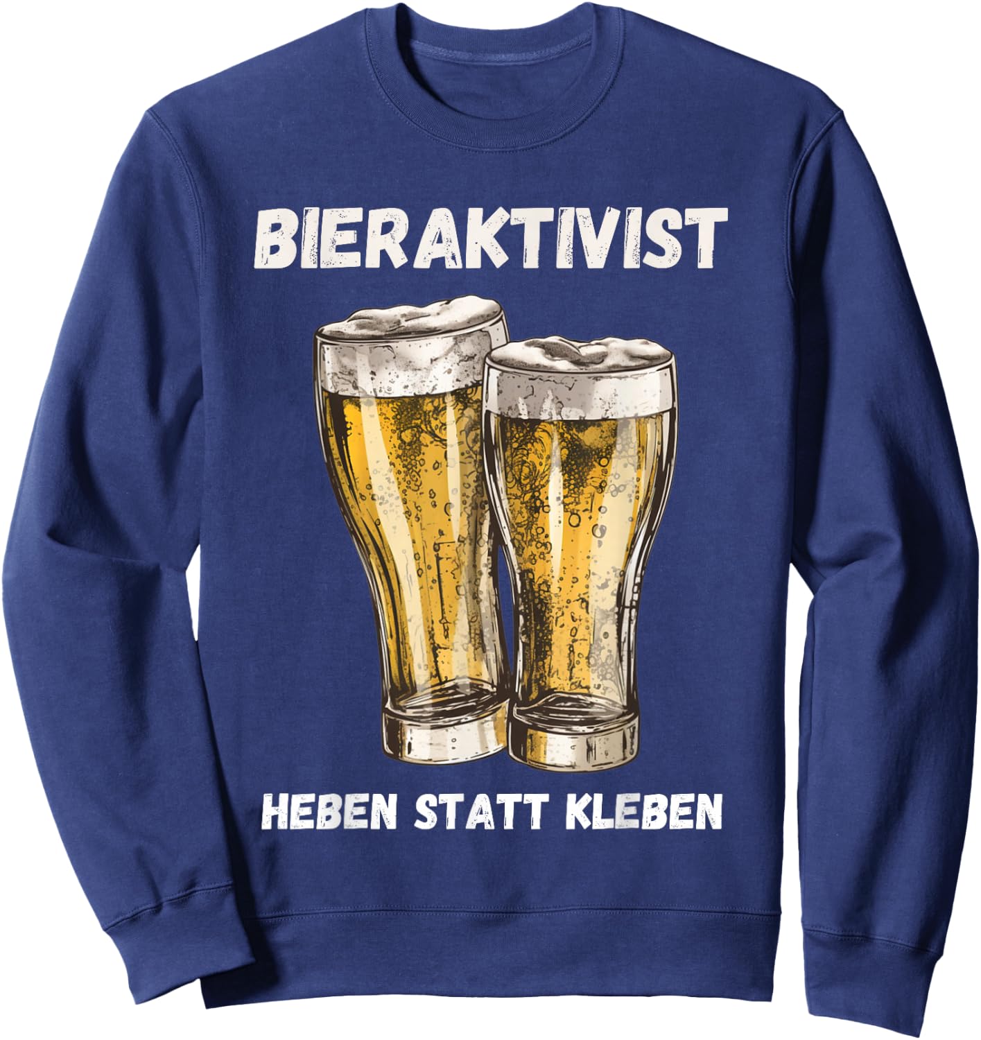 Beer Activist for Beer Lovers (Lifting Instead of Sticking), black Sweatshirt - Sweatshirt | Navy