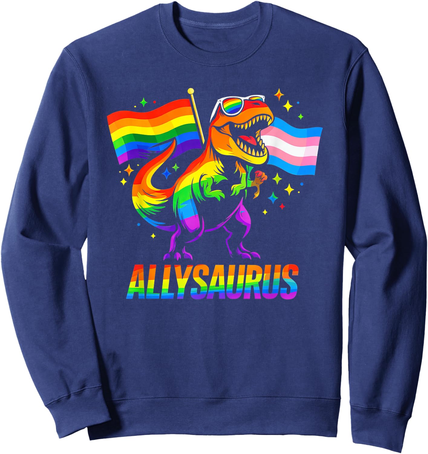 Allysaurus LGBT Rainbow Flag Ally Dinosaur LGBT Pride Sweatshirt - Sweatshirt | Navy