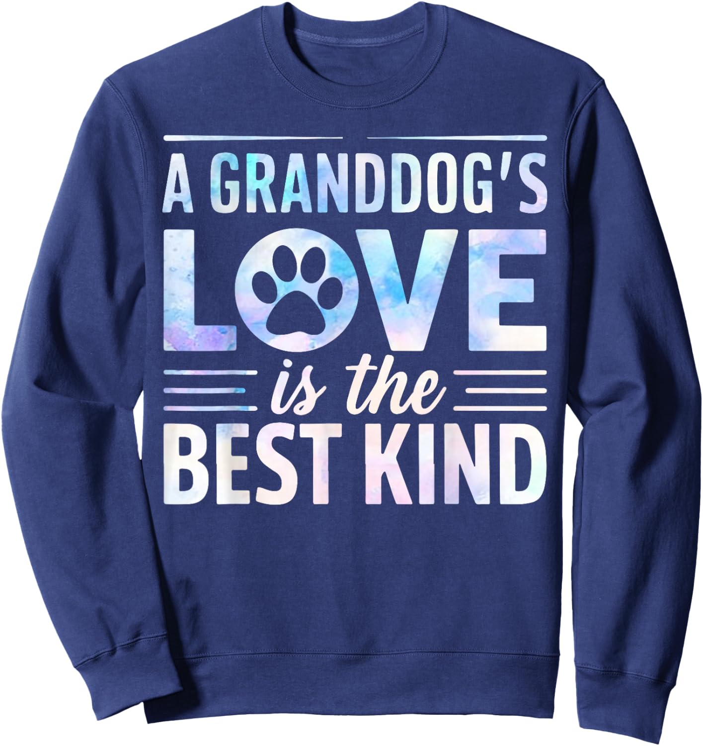 A Granddogs Love is the best kind Dog Grandpa Sweatshirt - Sweatshirt | Navy