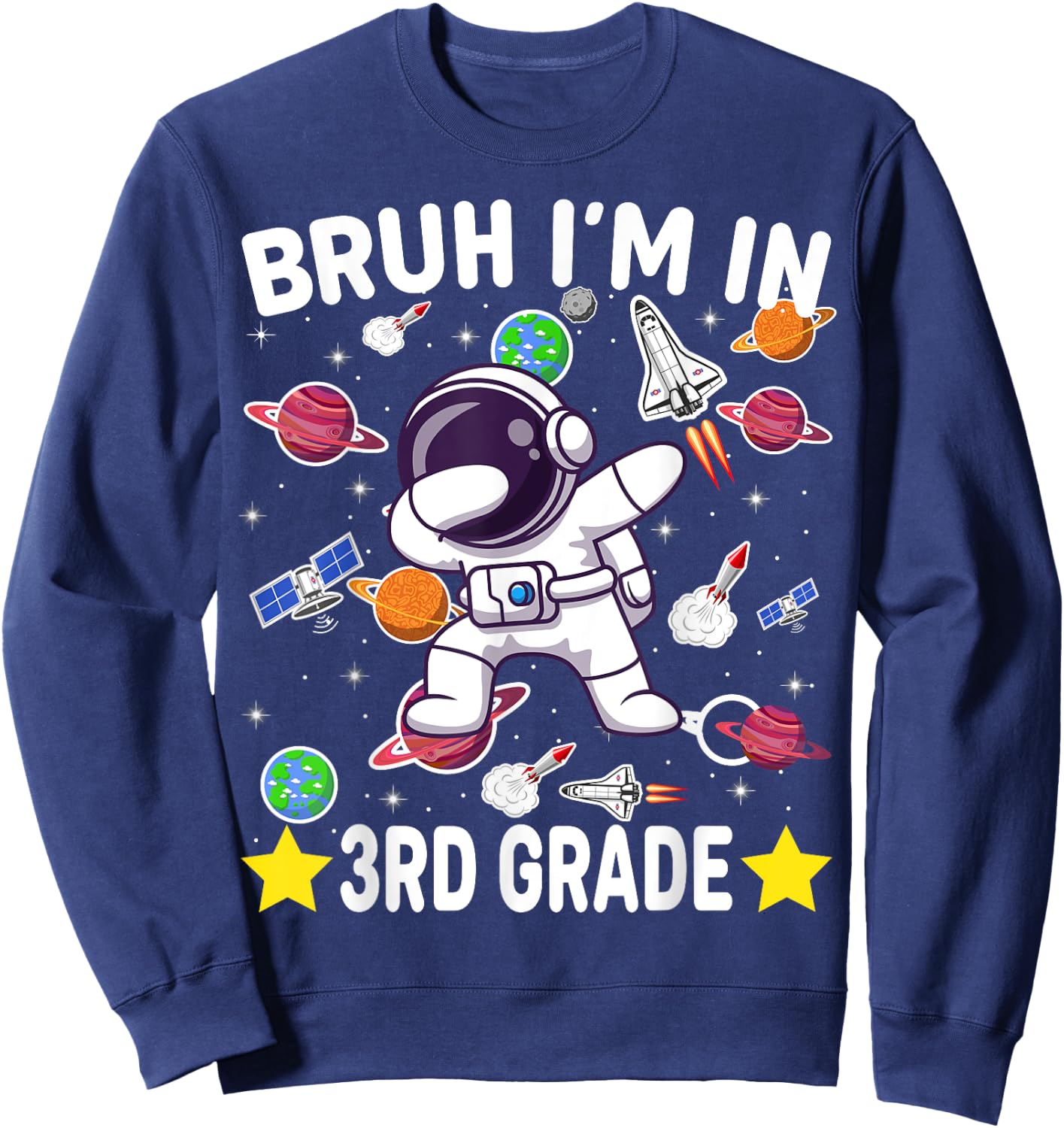 Third Grade Dabbing Boy Astronaut Bruh i'm in 3rd Grade Sweatshirt - Sweatshirt | Navy