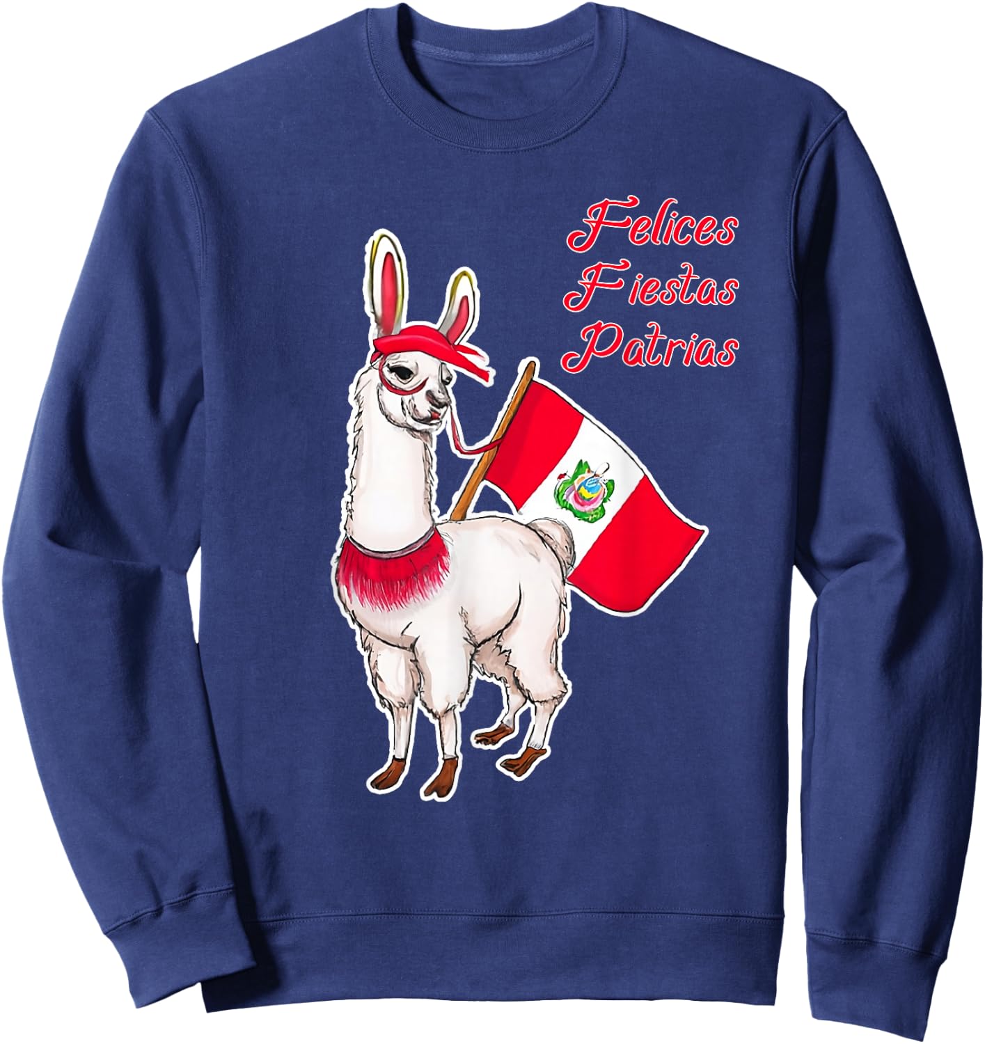 Felices Fiestas Patrias Peru Llama Sweatshirt - Sweatshirt | Navy