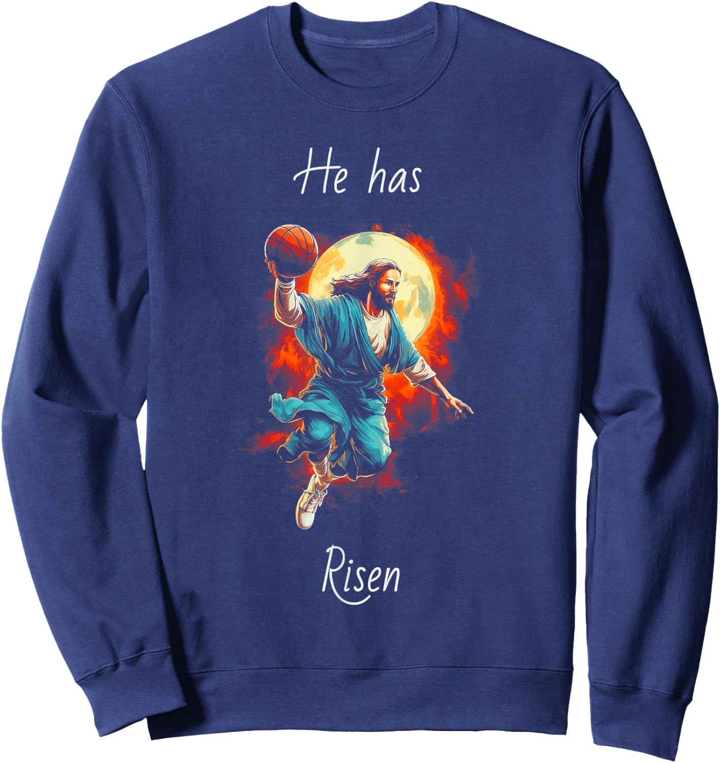 He Has Jesus Risen Playing Basketball Christ Bible Verse Sweatshirt - Sweatshirt | Navy