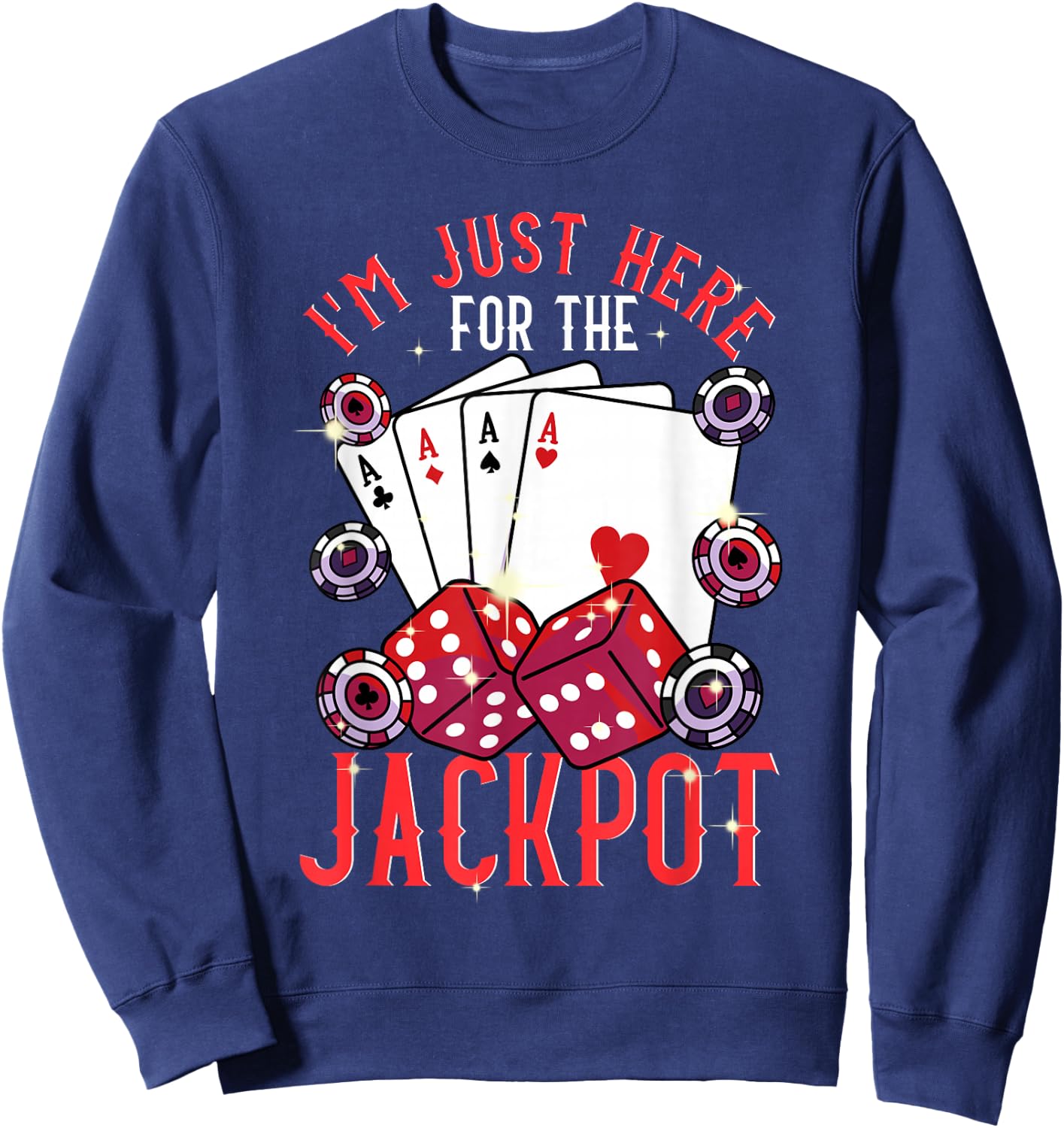 Casino Shirt Jackpot Cards Chips Las Vegas Gambling Holiday , black Sweatshirt - Sweatshirt | Navy