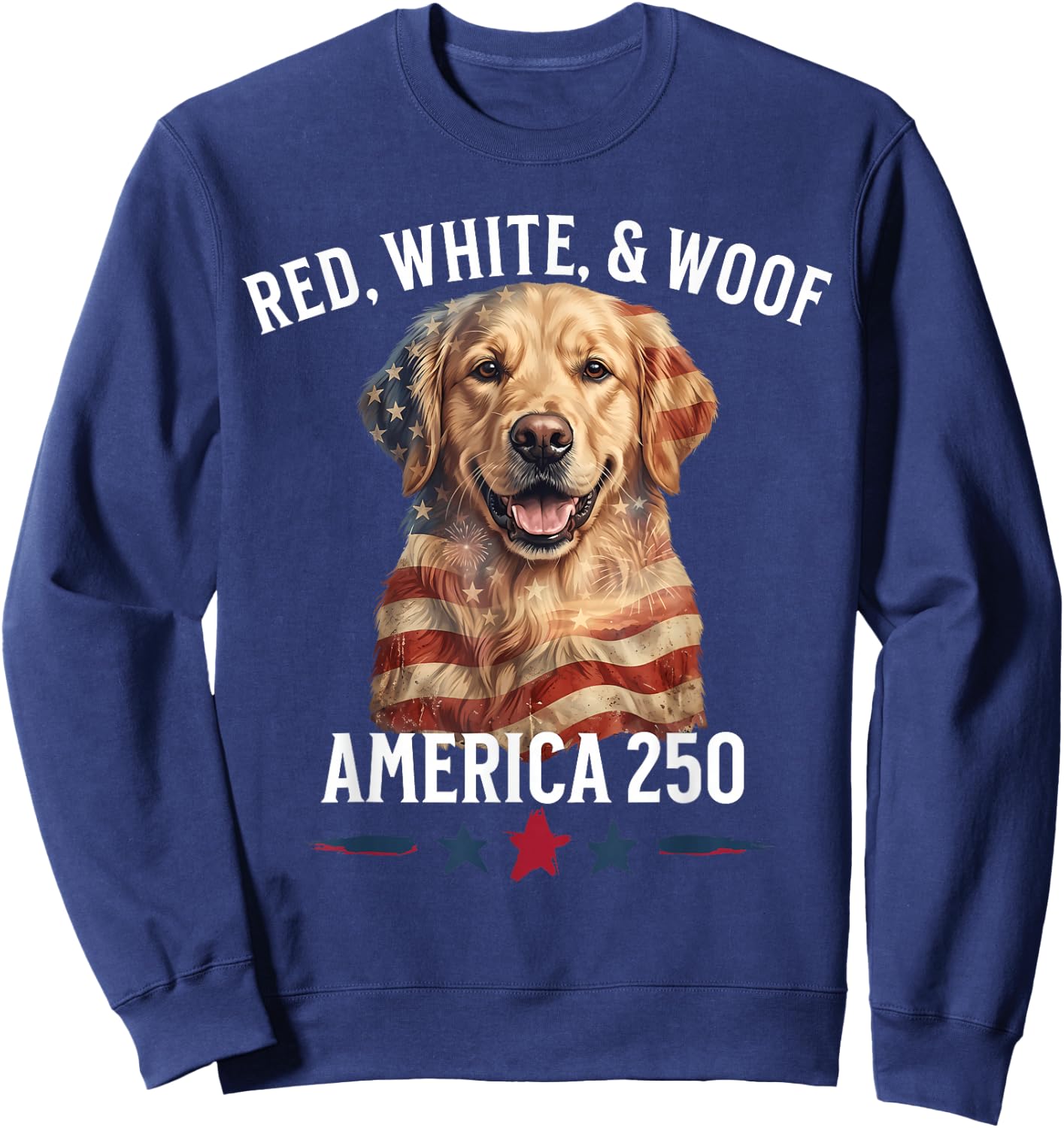 Funny Patriotic Dog Red White & Woof 4th of July Lover Sweatshirt - Sweatshirt | Navy