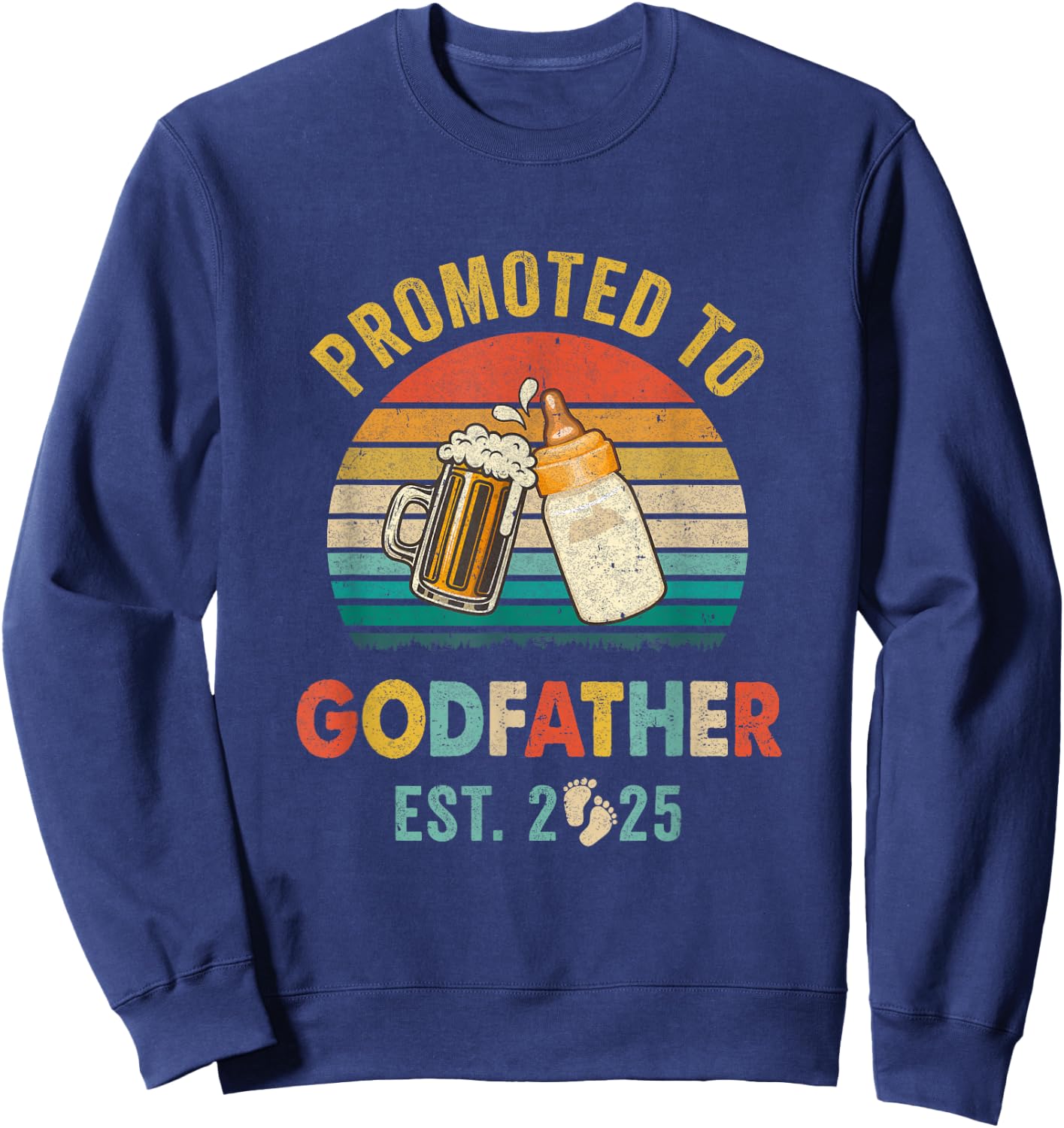 Promoted To Godfather Est 2025 Vintage New Fathers Day Sweatshirt - Sweatshirt | Navy