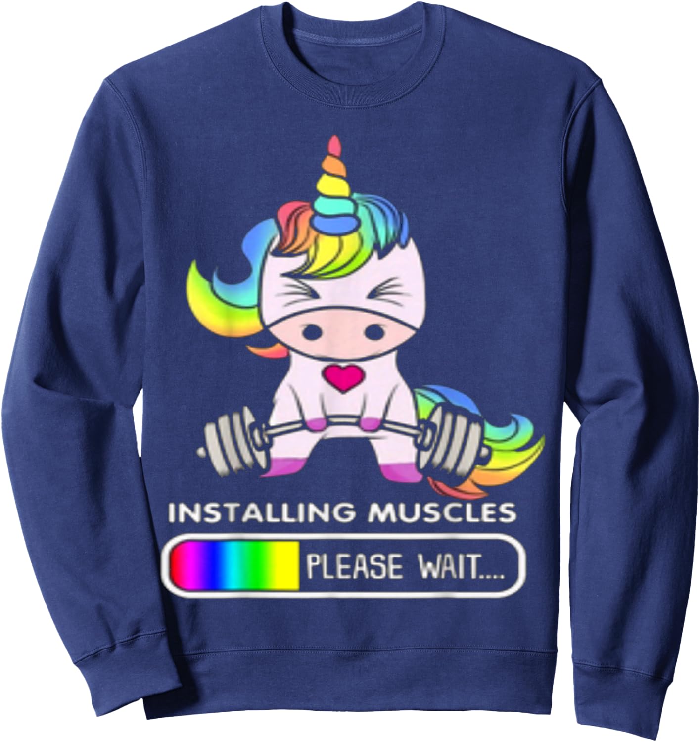 Installing Muscles Please Wait Funny Unicorn Sweatshirt - Sweatshirt | Navy