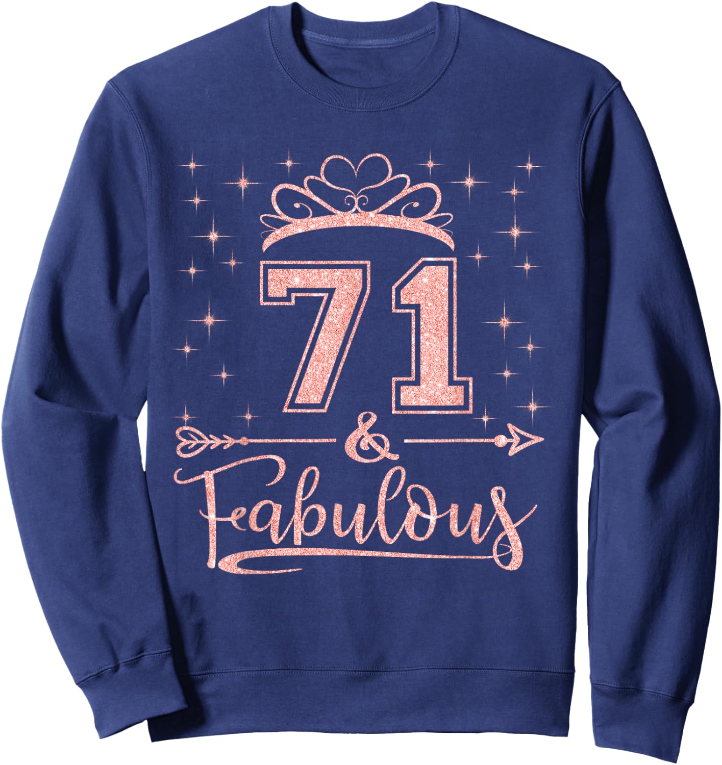 71 Fabulous 71 Years Old Happy 71st Birthday Girl Women Sweatshirt - Sweatshirt | Navy