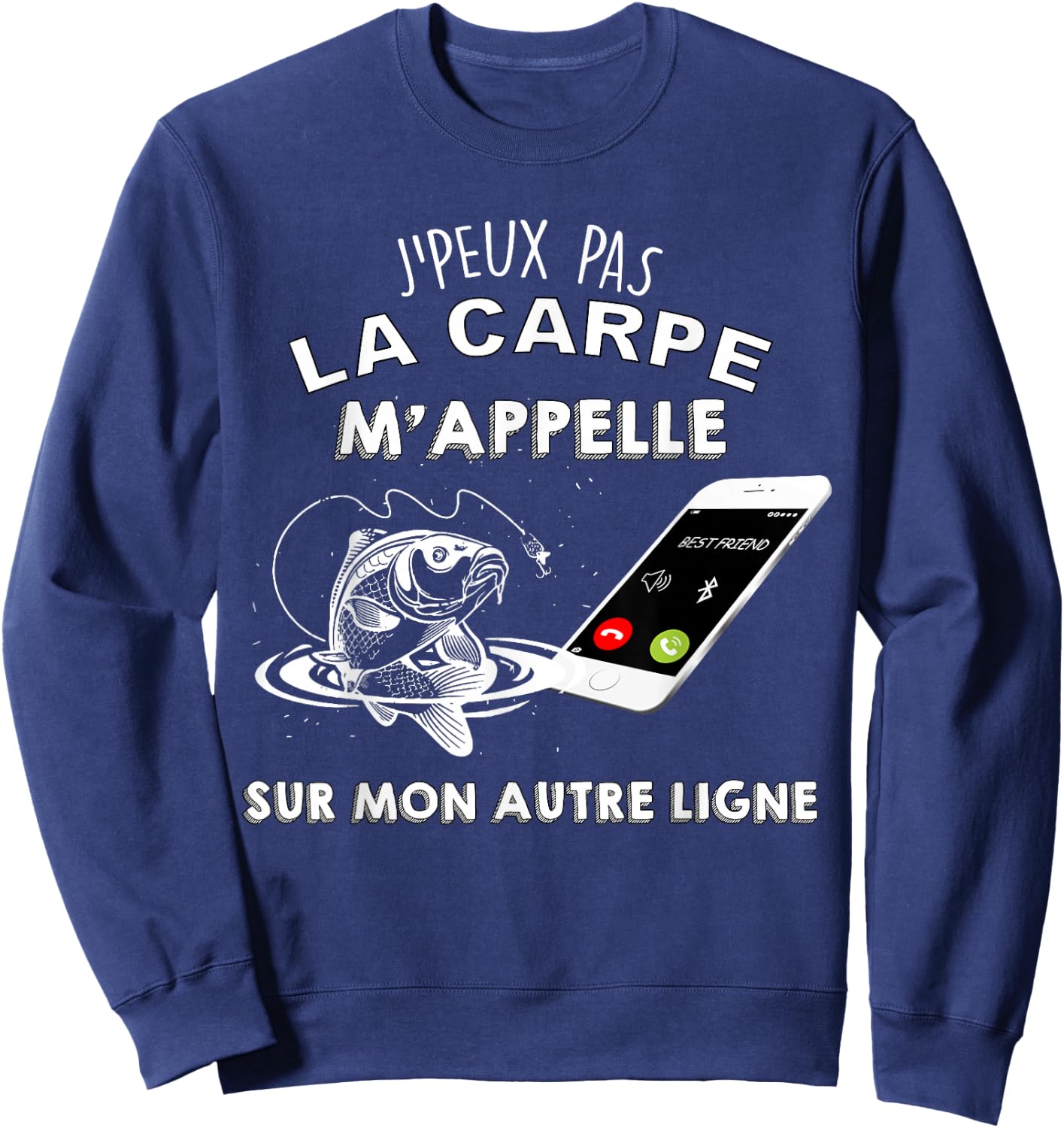 Fishing Carp Me Calls Humor Fisherman Online , Black, S Sweatshirt - Sweatshirt | Navy