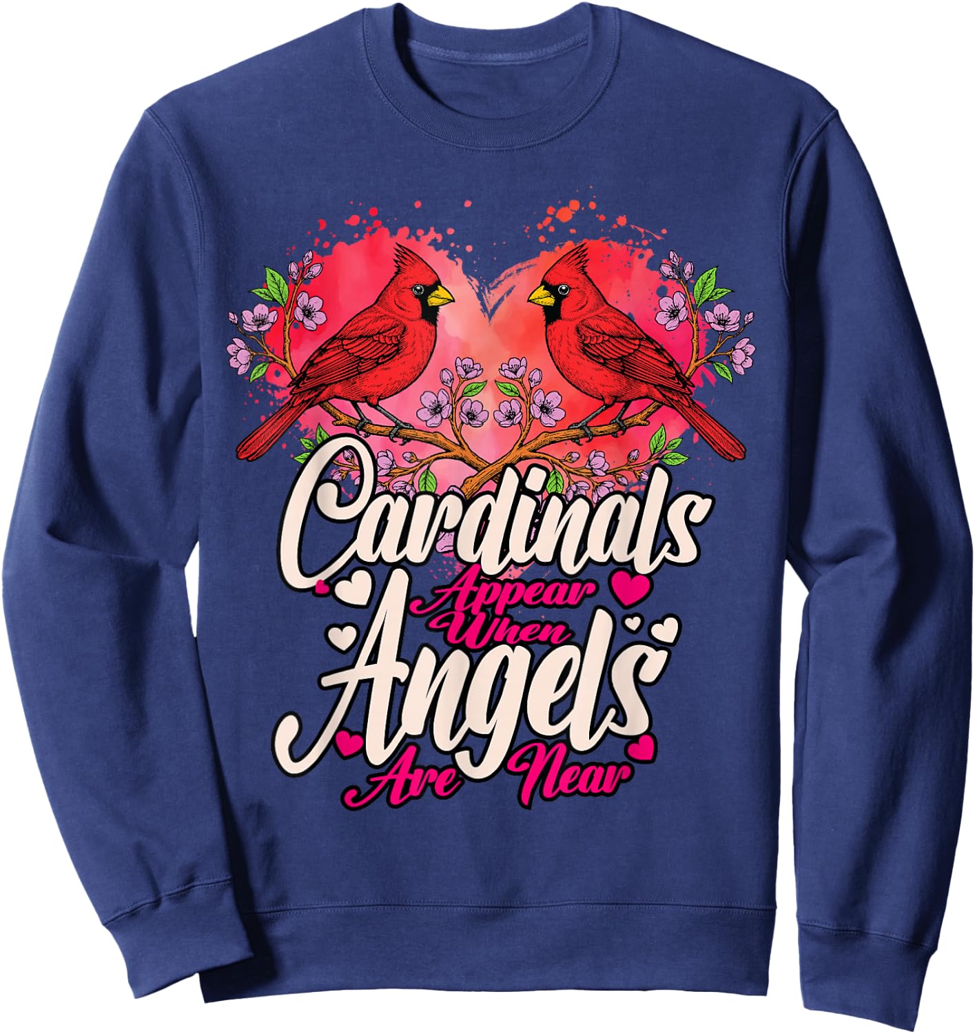 Memorial Heart Red Cardinal Bird Appear Angels are Near Sweatshirt - Sweatshirt | Navy