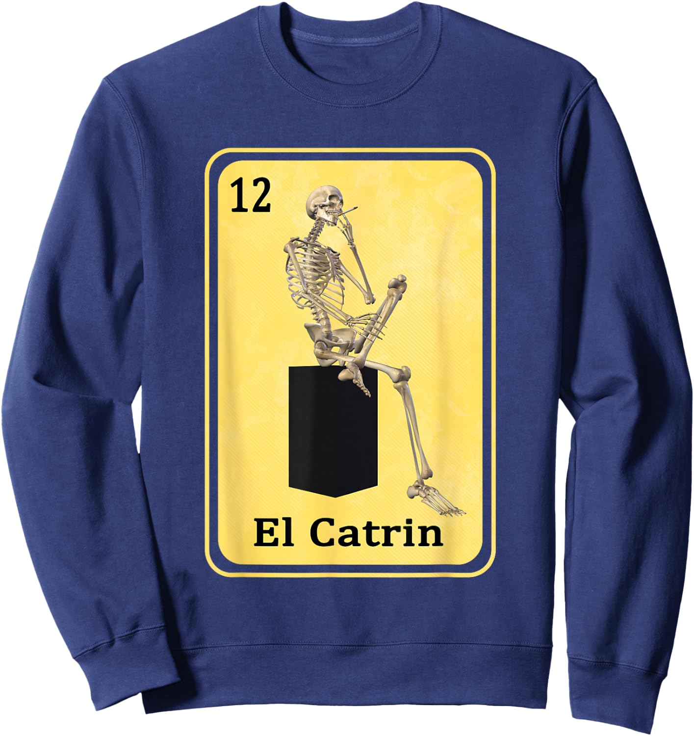 Funny Spanish-Mexican Bingo Gifts for Catrin - El Catrin Sweatshirt - Sweatshirt | Navy