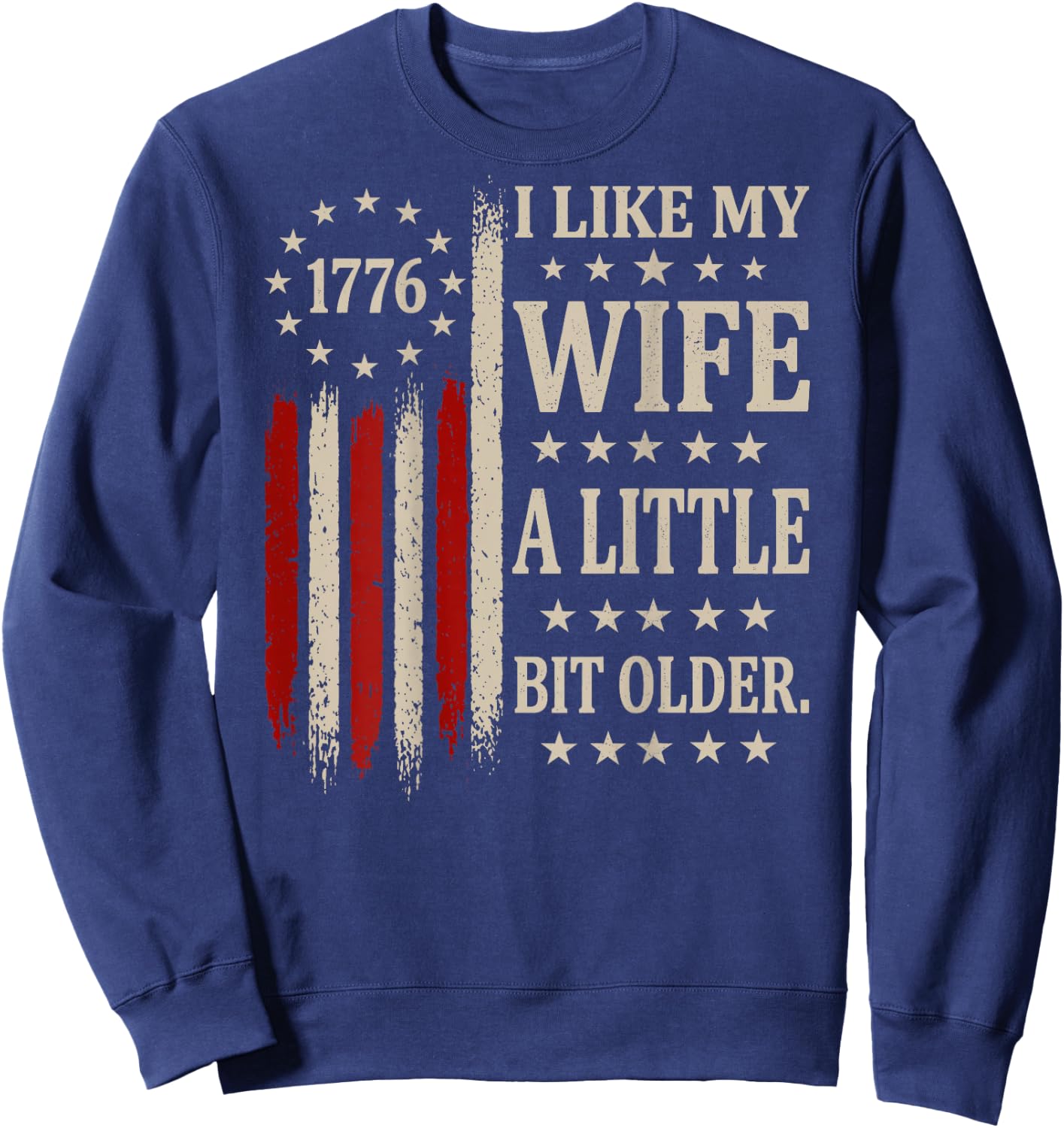 (ON Back) I Like My Wife A Little Bit Older Husband Saying Sweatshirt - Sweatshirt | Navy