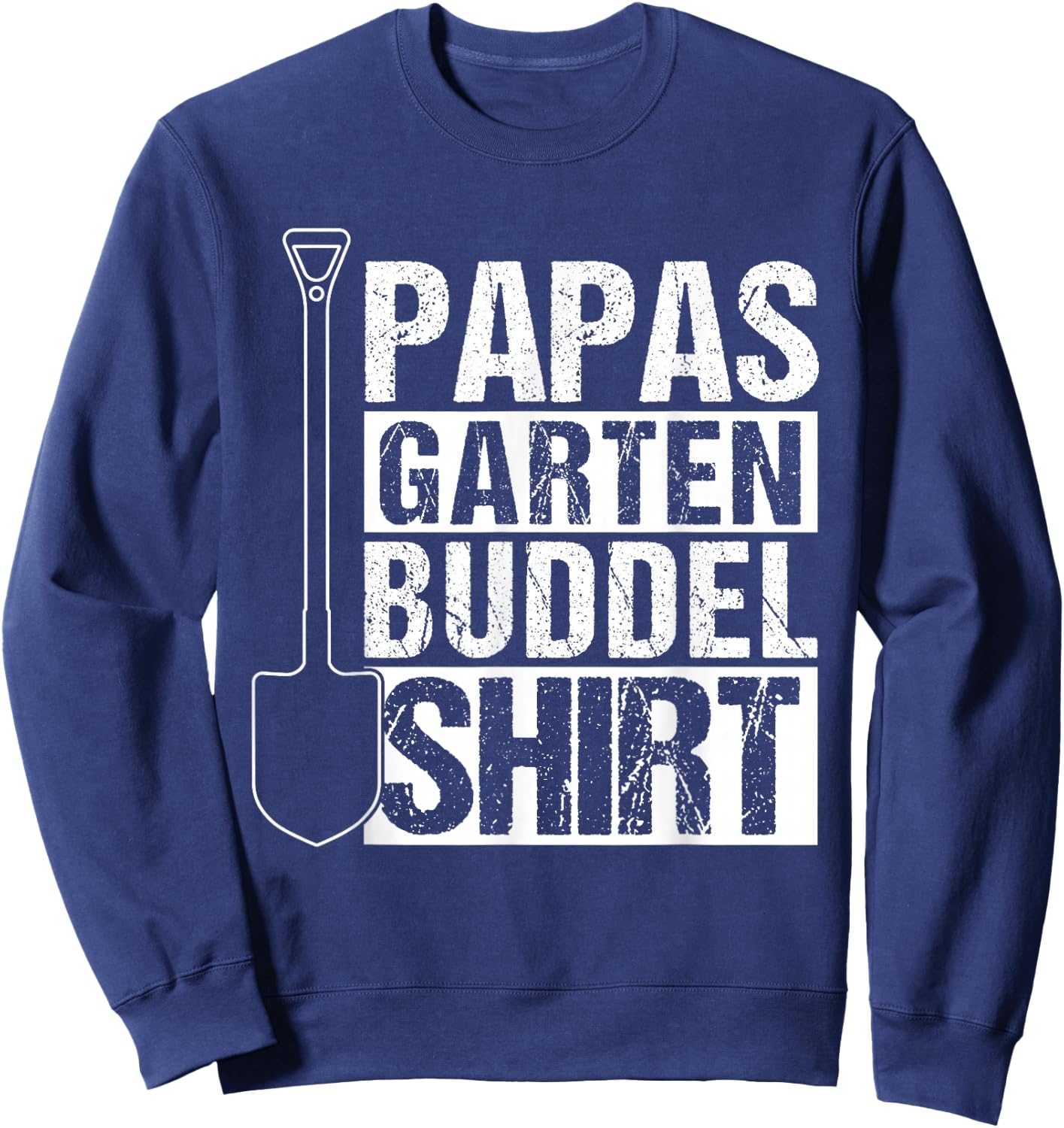 Papas Garden Buddelshirt Gardener Father's Day Gift , black Sweatshirt - Sweatshirt | Navy