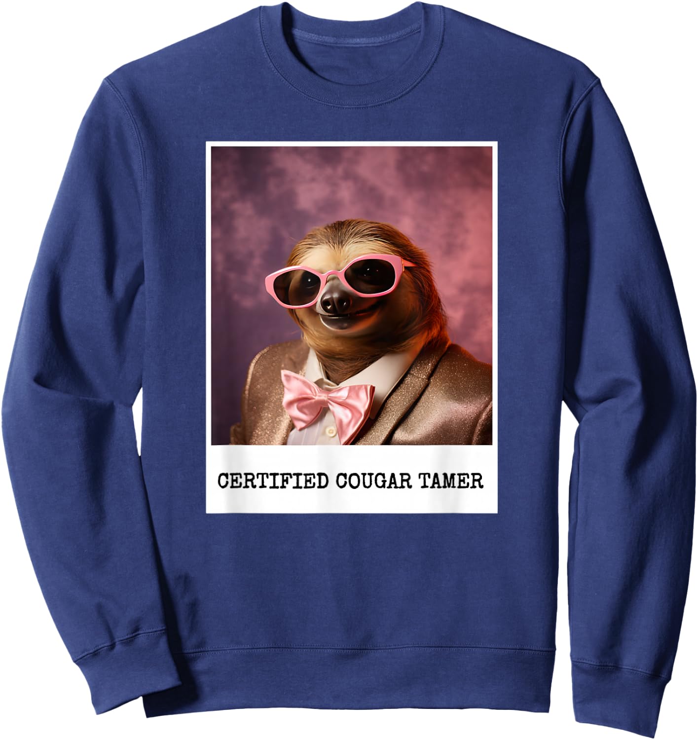 Cougar Bait I Love Older Women Certified Cougar Tamer Sweatshirt - Sweatshirt | Navy