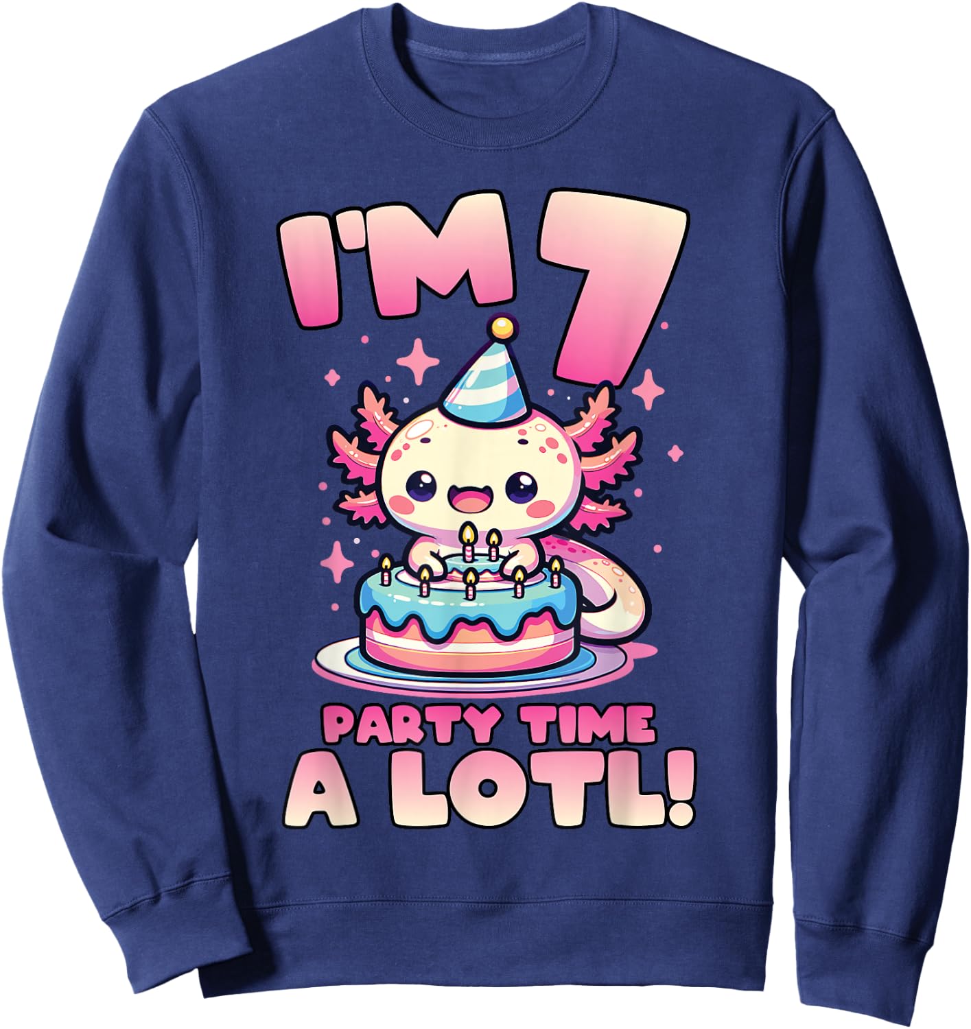 I'm 7 Seven Years Old Cute Kawaii Axolotl 7th Birthday Party Sweatshirt - Sweatshirt | Navy