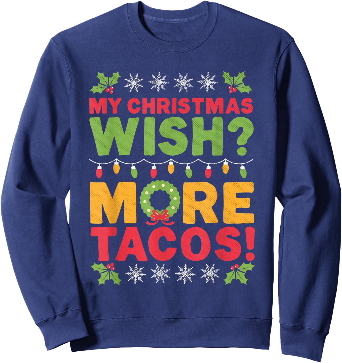 Tacos Ugly Christmas Sweatshirt - Sweatshirt | Navy