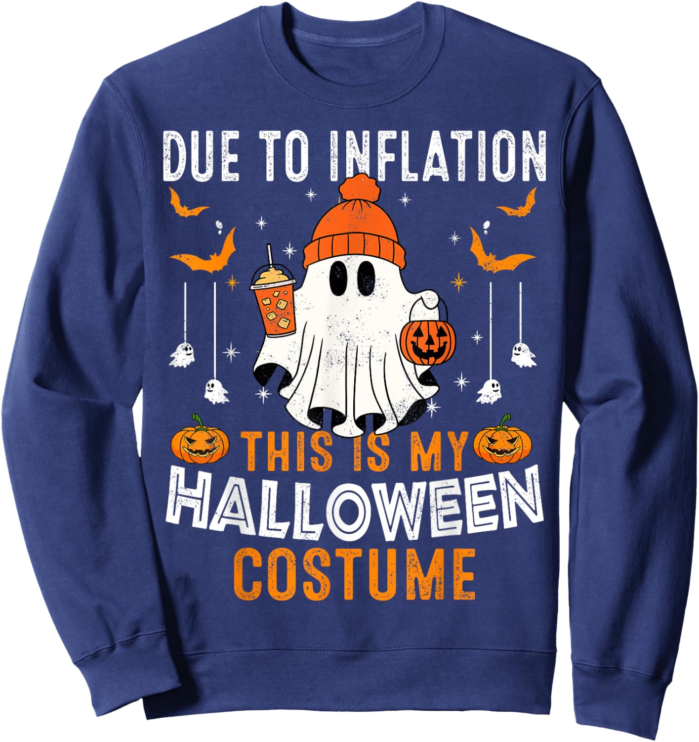 Due To Inflation This Is My Halloween Costume Funny Pumpkins Sweatshirt - Sweatshirt | Navy
