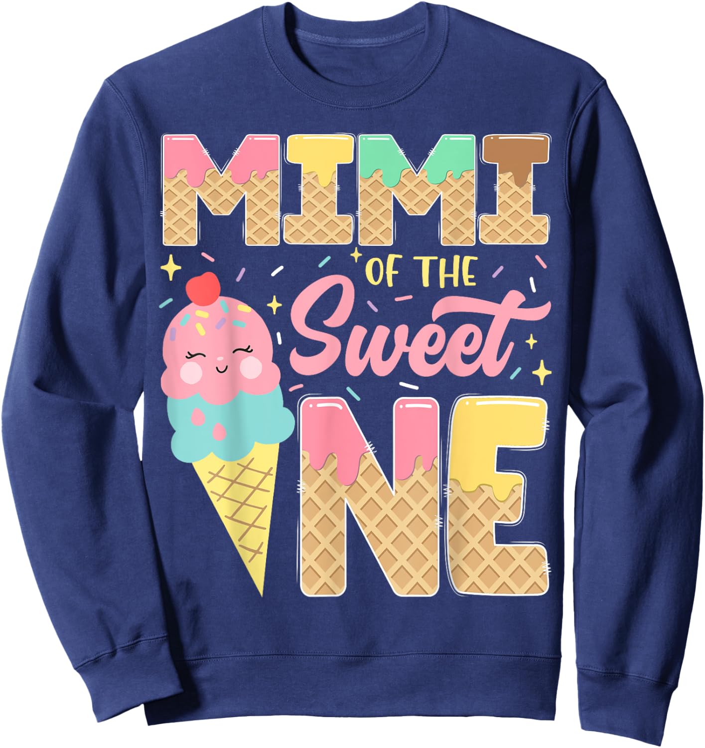 Mimi Of The Sweet One 1St Birthday Ice Cream Lover Sweatshirt - Sweatshirt | Navy