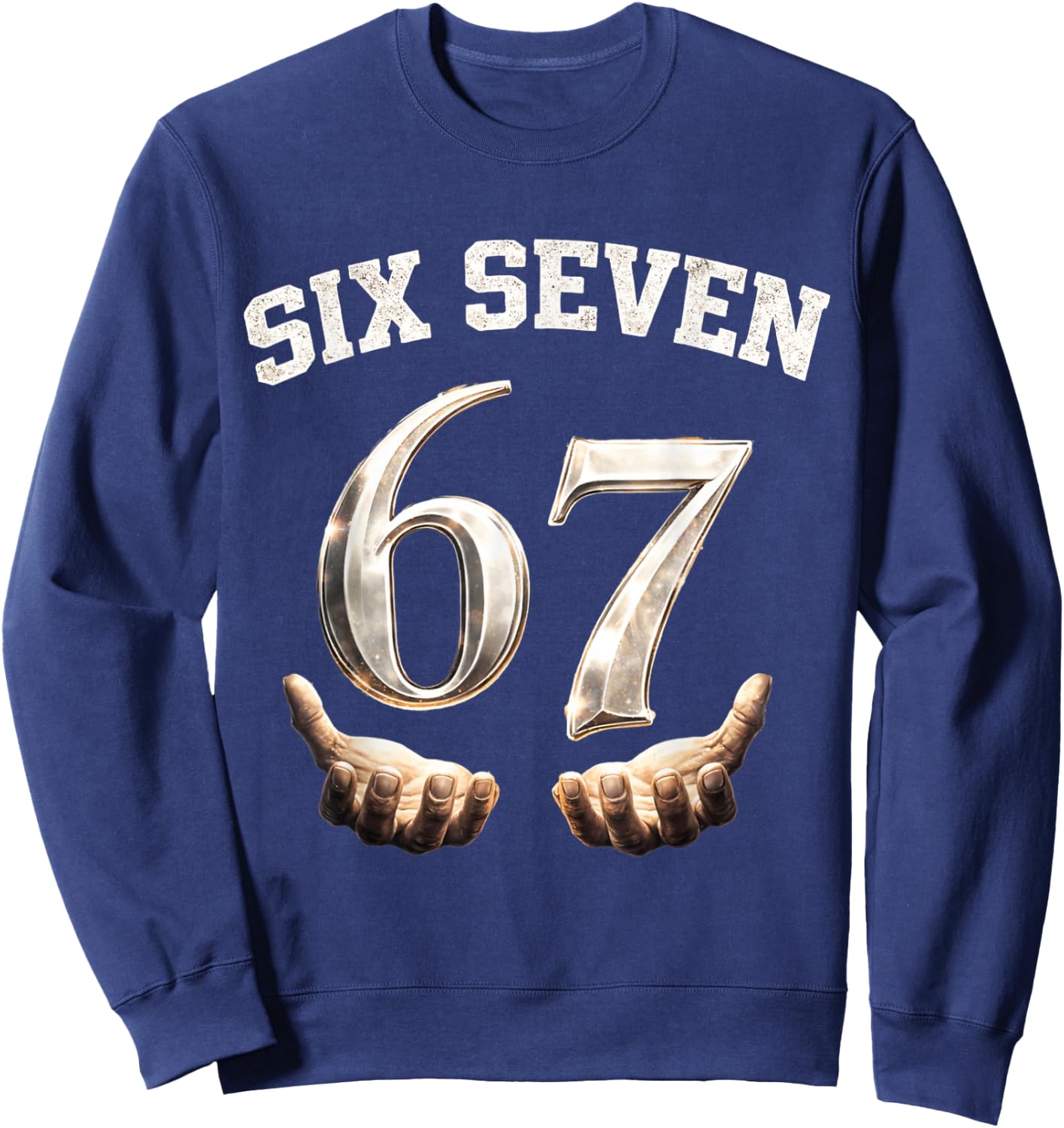 Six Seven 67 Meme Lustiges Zahlen Design Für Kinder Teenager Sweatshirt - Sweatshirt | Navy