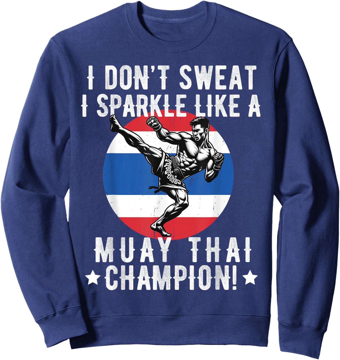 Muay Thai Fighter Dad Boys Thai Kickboxing Fighting Sweatshirt - Sweatshirt | Navy
