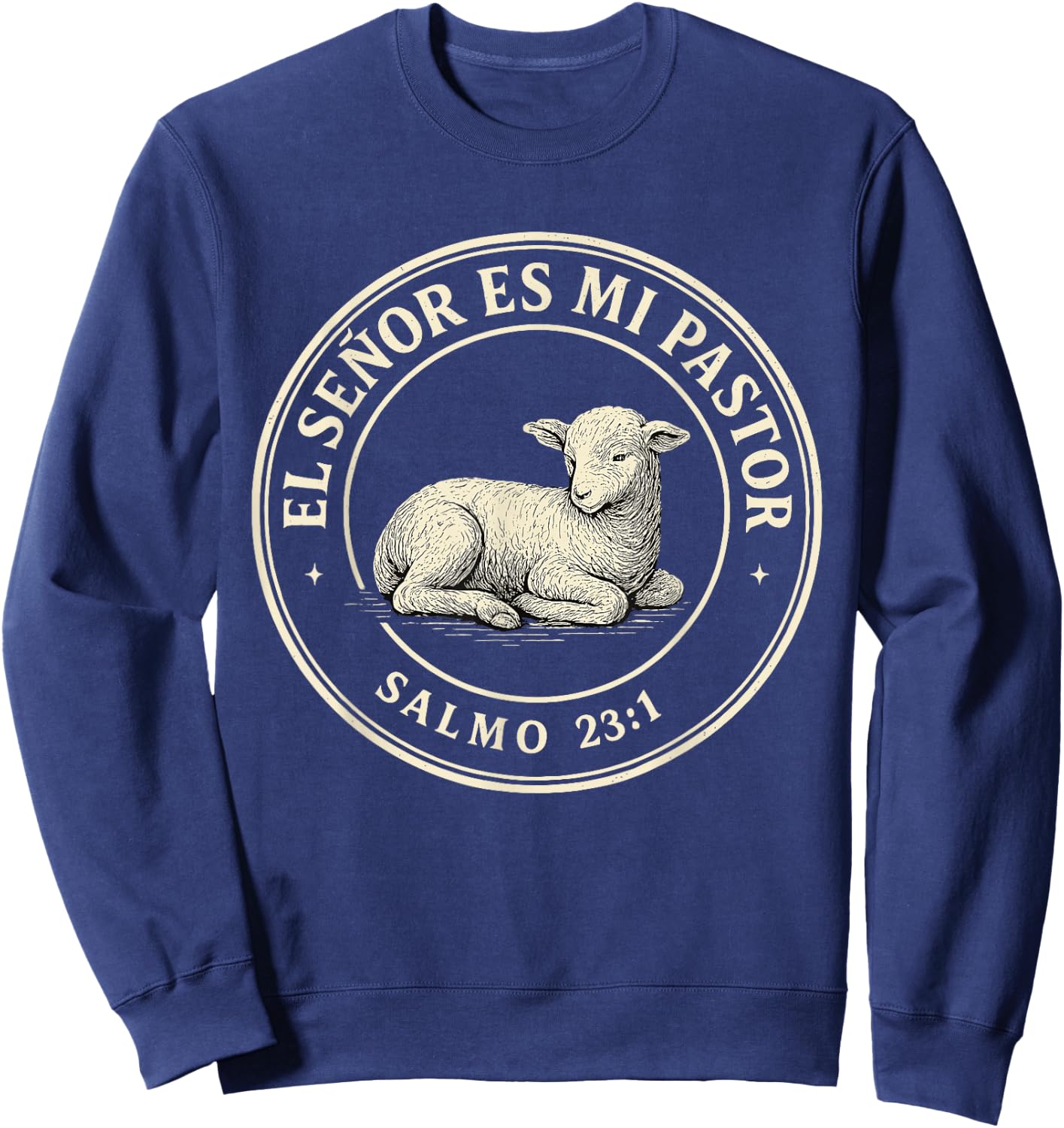 El Señor ES Mi Pastor Circle Psalm 23:1 Spanish Bible Verse Sweatshirt - Sweatshirt | Navy