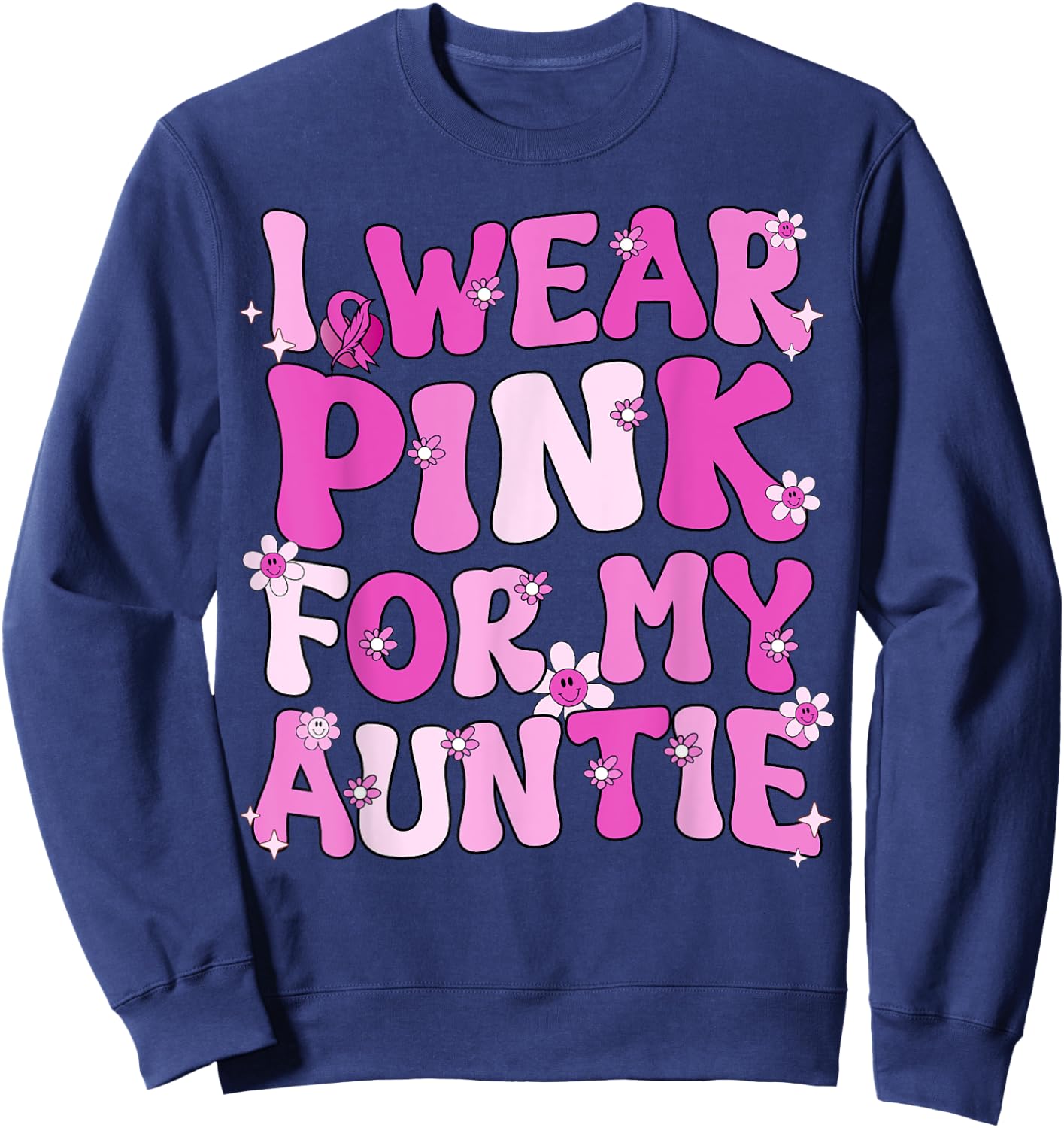 Groovy I Wear Pink For My Auntie Breast Cancer Awareness Sweatshirt - Sweatshirt | Navy