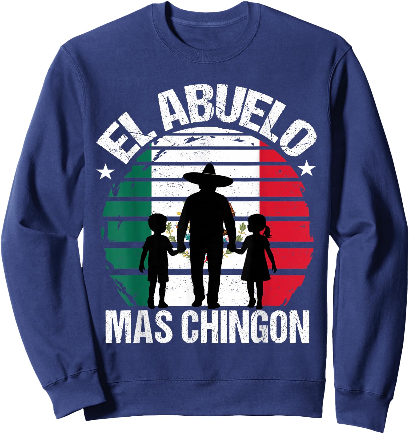 El Abuelo Mas Chingon Grandpa Mexico Sweatshirt - Sweatshirt | Navy