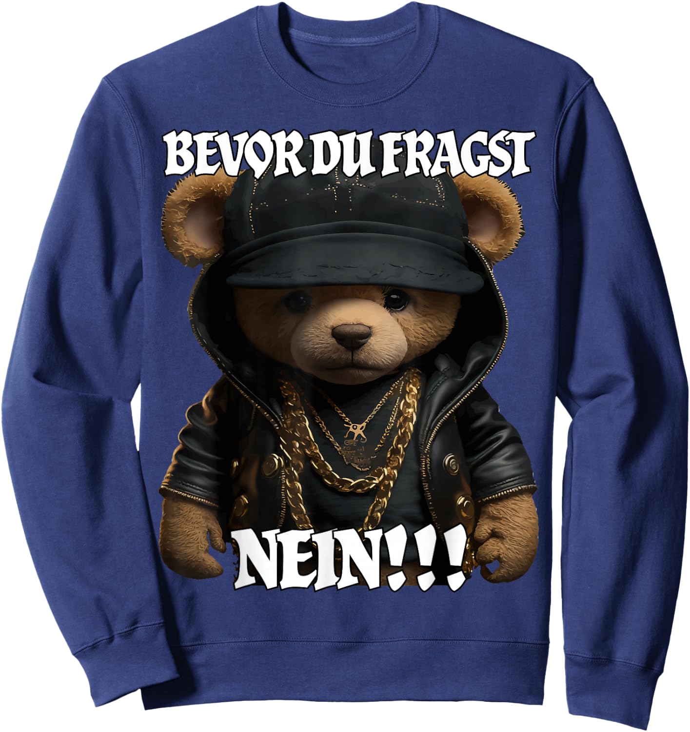 Bevor du fragst NEIN Lustig Teddy Spruch Sweatshirt - Sweatshirt | Navy
