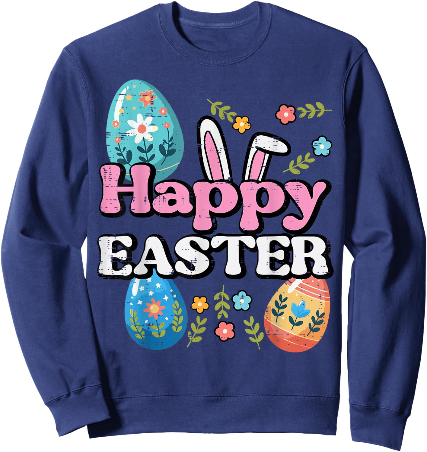 Happy Easter Bunny Ears Eggs Flowers Spring Women Kids Men Sweatshirt - Sweatshirt | Navy