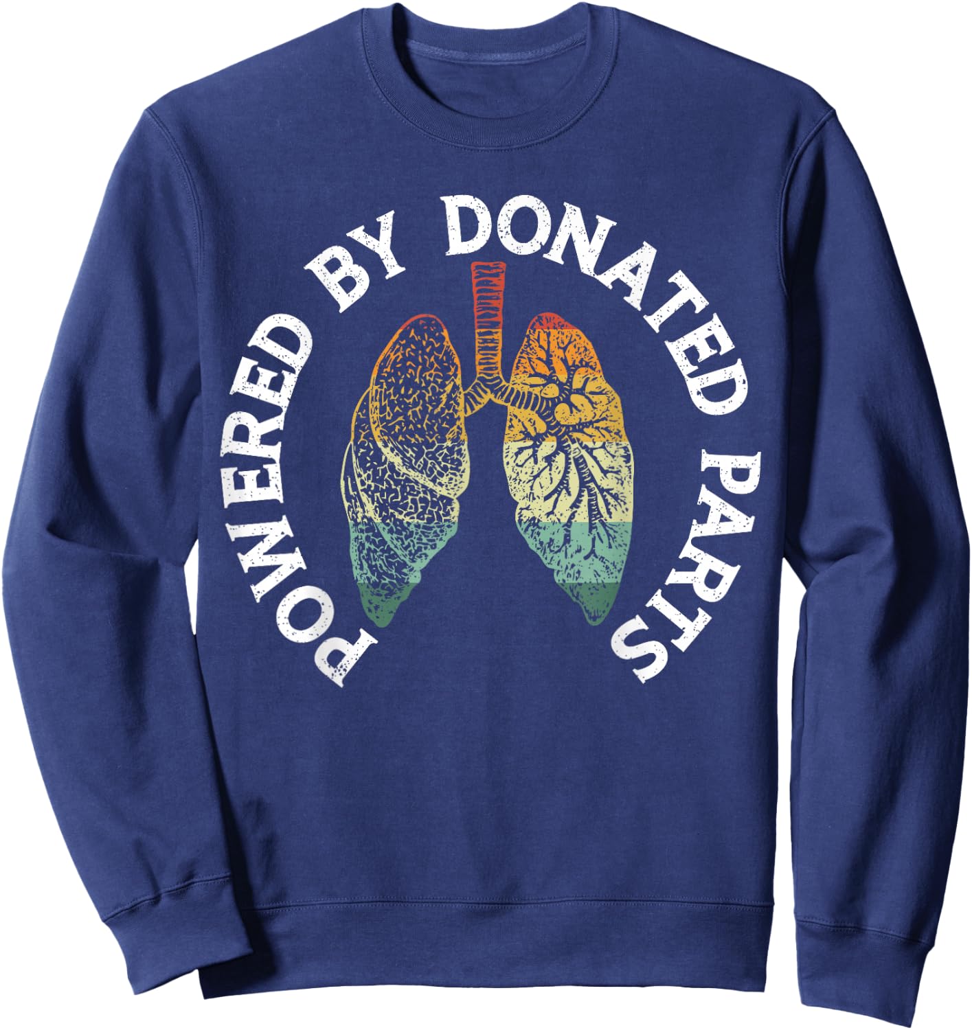 Organ Transplant SteMi Apparel Powered By Donated Parts Lung Transplant Warrior Sweatshirt - Sweatshirt | Navy