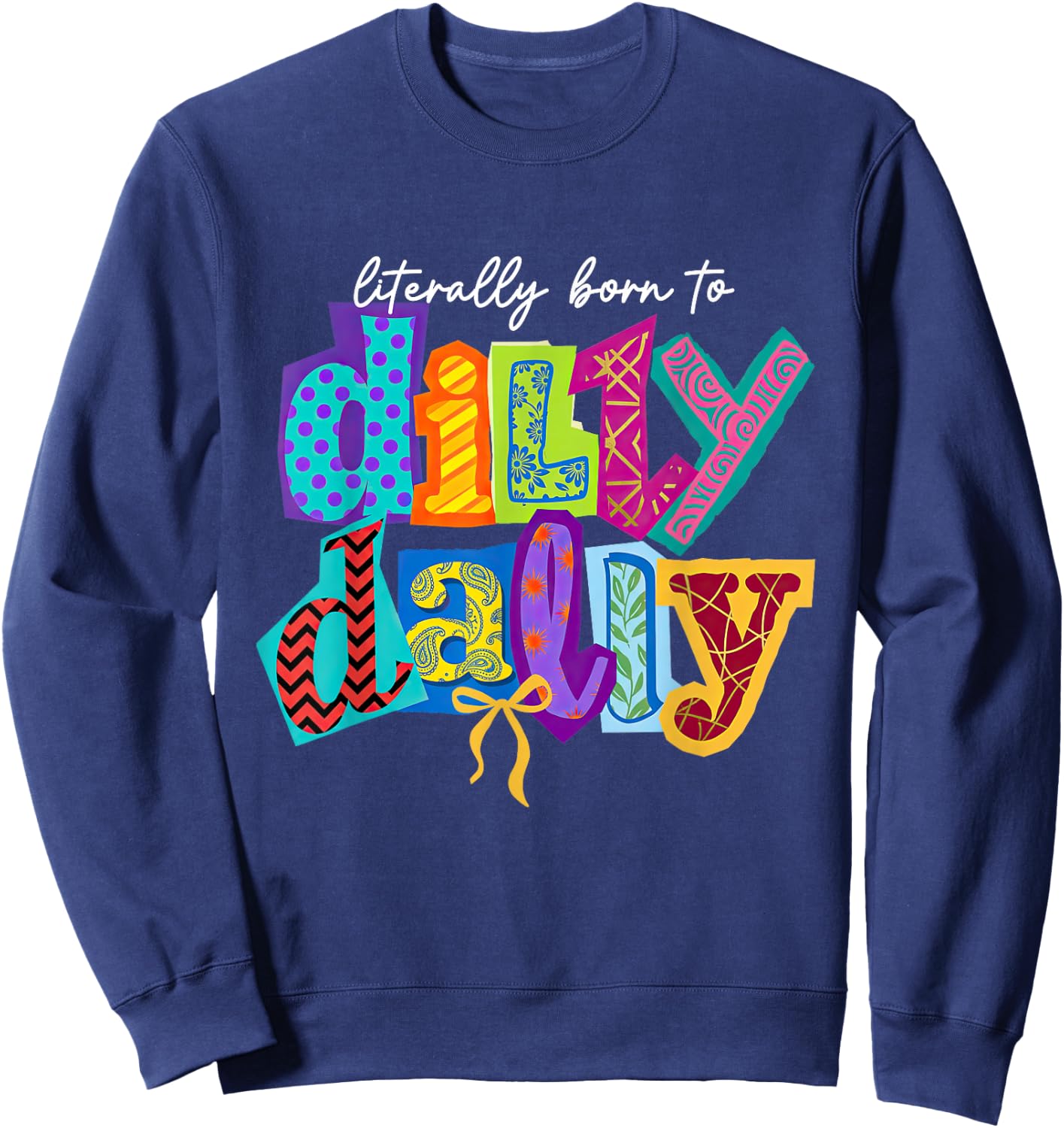 Literally Born-to Dilly Dally Coquette Bow Dilly-Dallying Sweatshirt - Sweatshirt | Navy