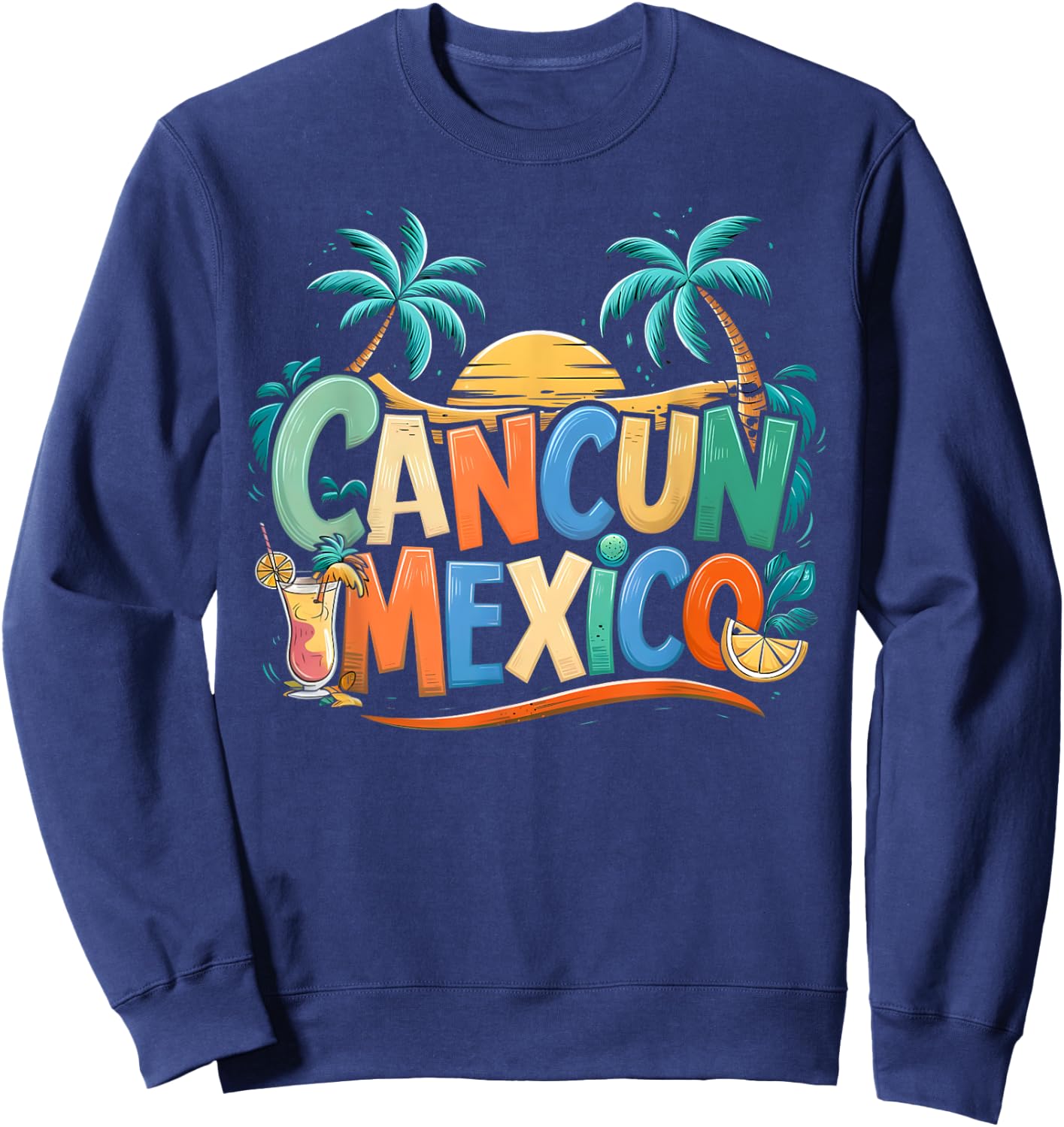 Cancun Mexico Sunset Palm Beach Cancun Mexico Sweatshirt - Sweatshirt | Navy