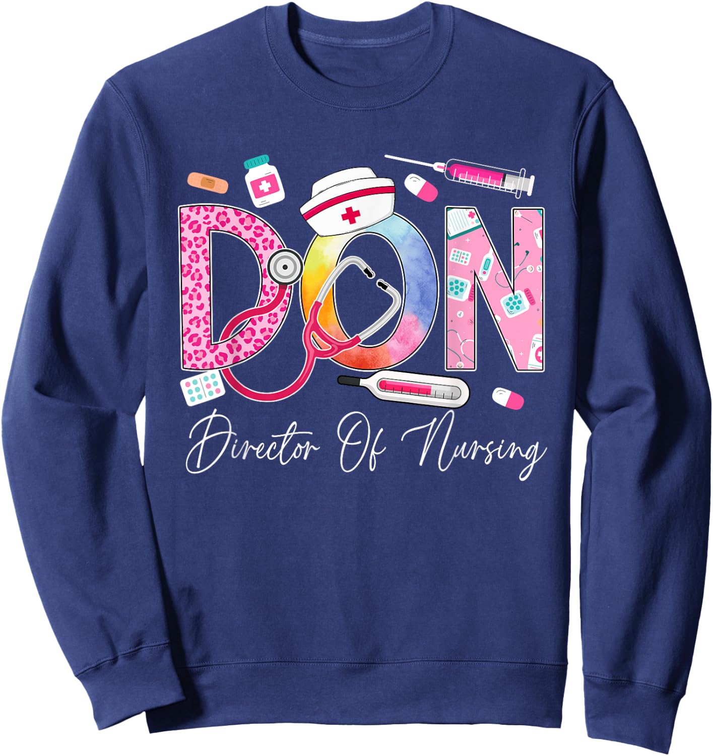 Director Of Nursing Cute Nurse Director Medical Love Sweatshirt - Sweatshirt | Navy