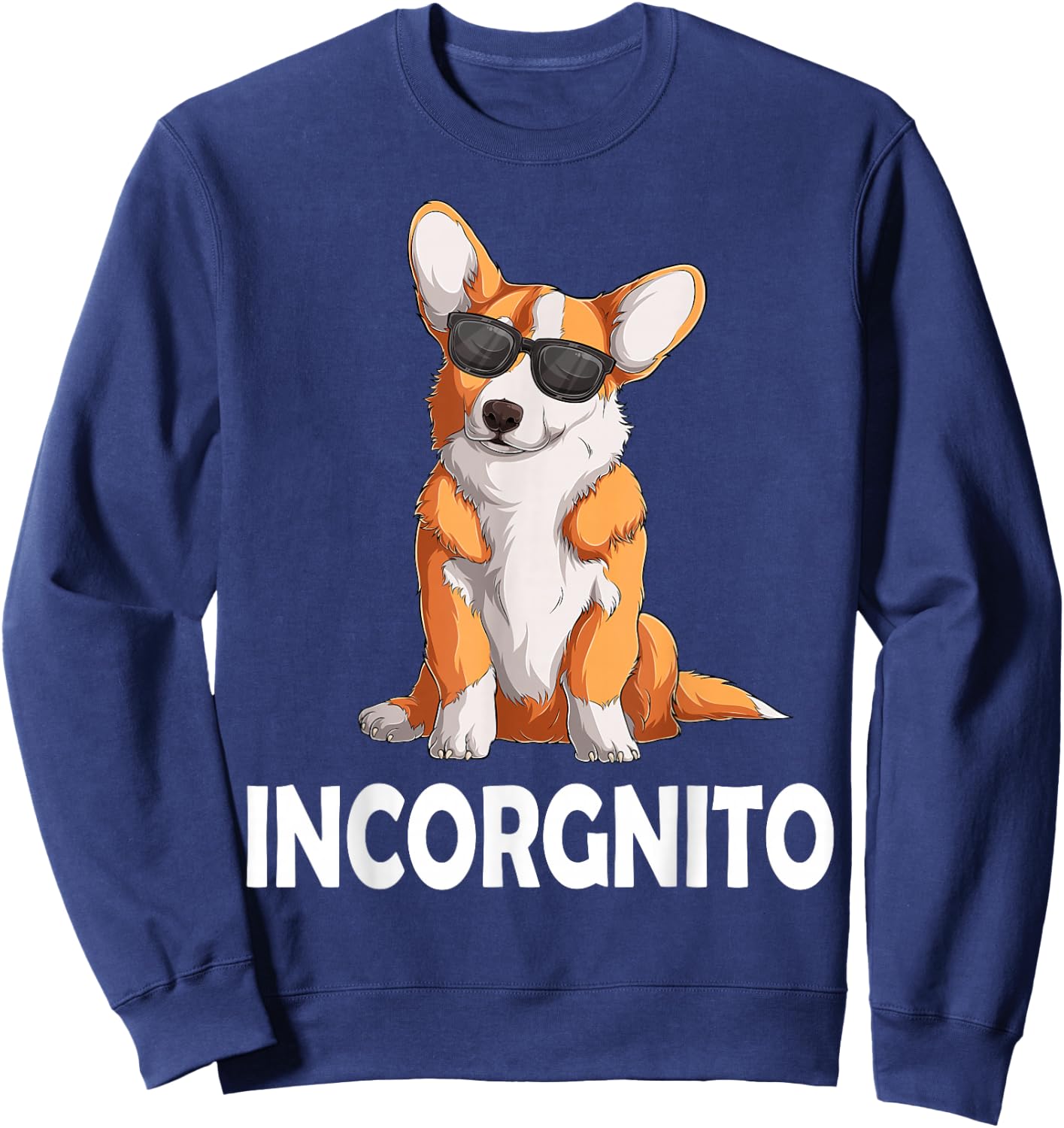 Lustiger walisischer Corgi mit Sonnenbrille für Hunderasse – Incorgnito Sweatshirt - Sweatshirt | Navy