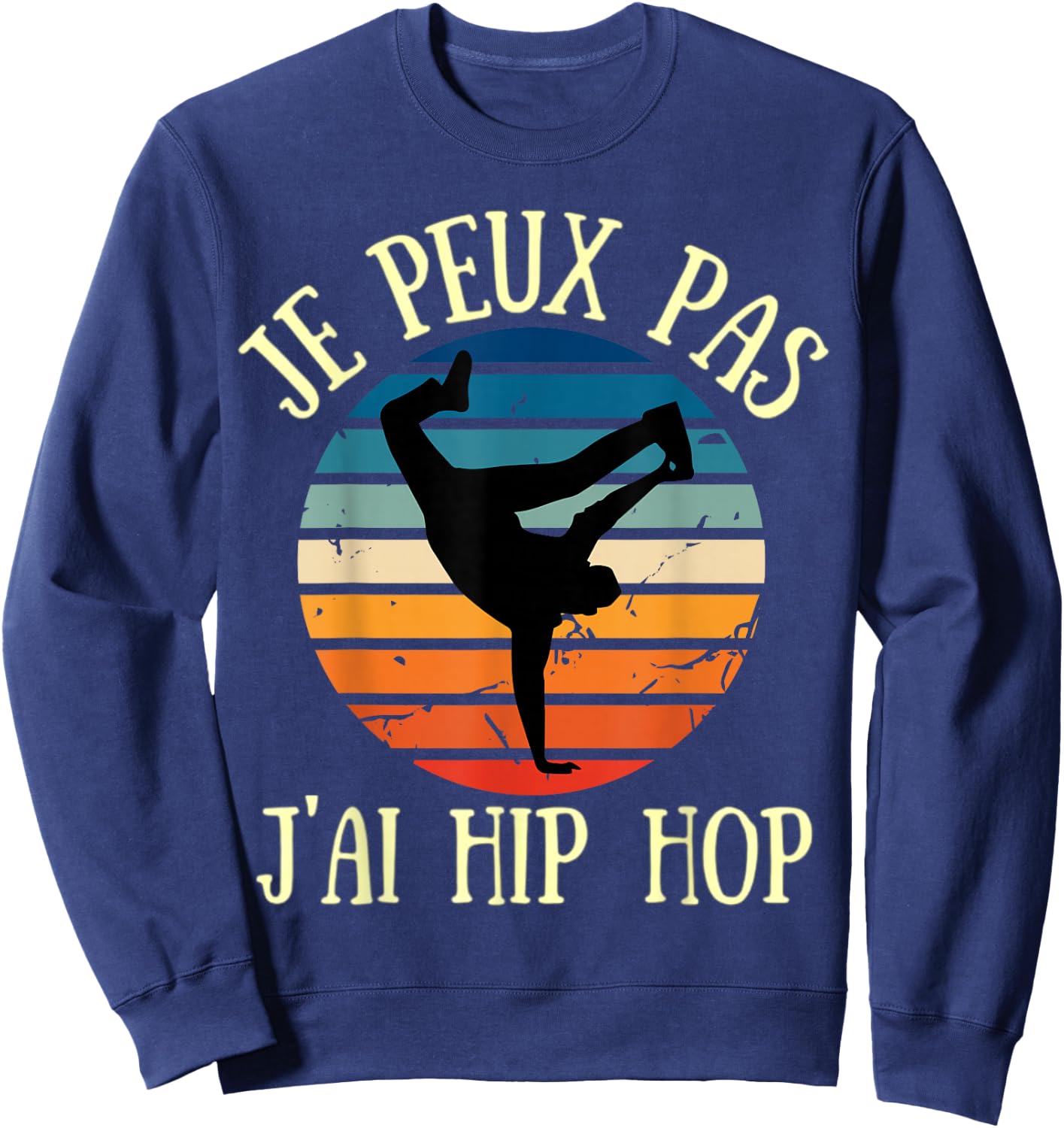 Je peux pas j'ai hip hop Sweatshirt - Sweatshirt | Navy
