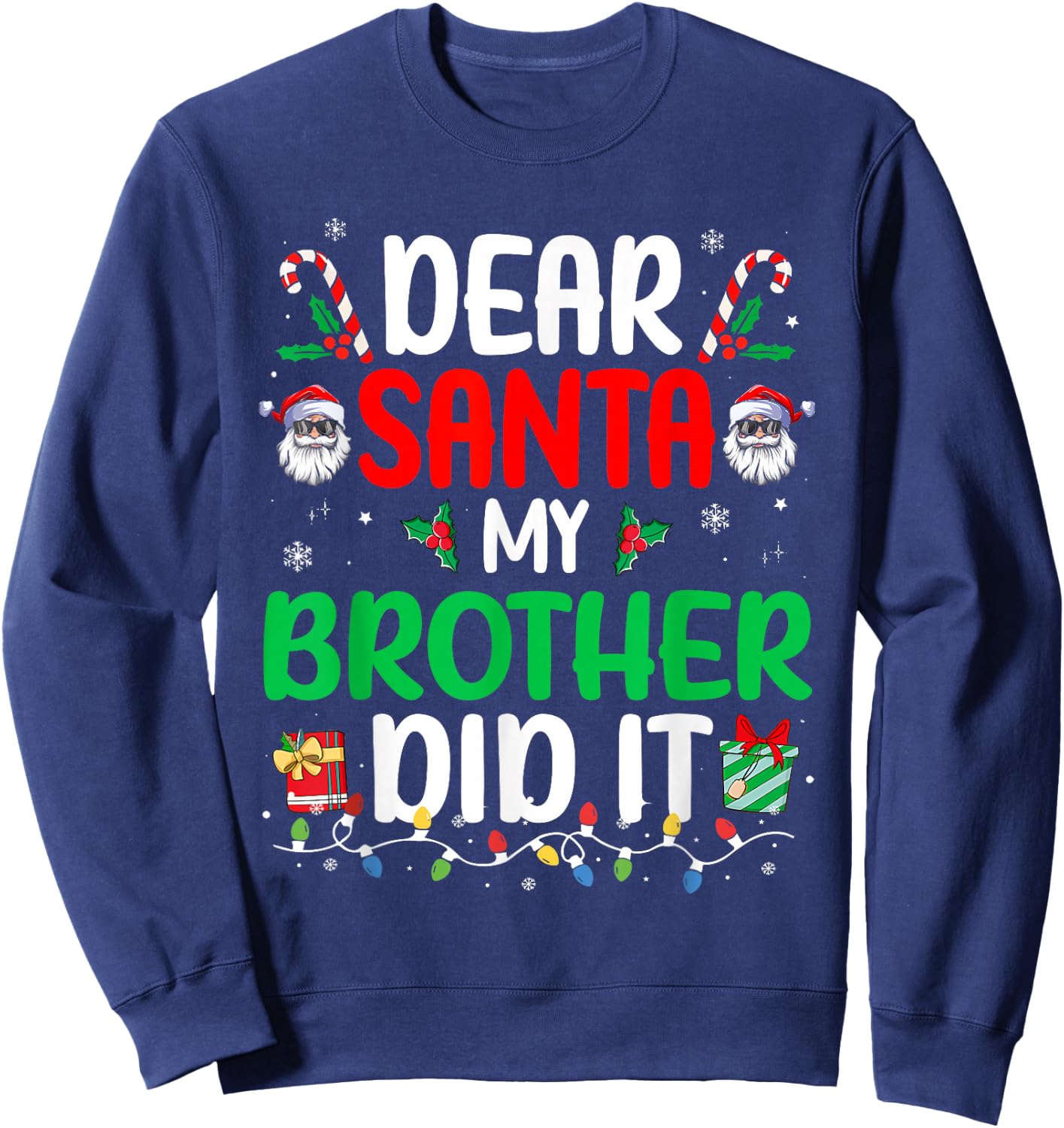 Dear Santa My Brother Did It Funny Christmas Boys Girls Kids Sweatshirt - Sweatshirt | Navy