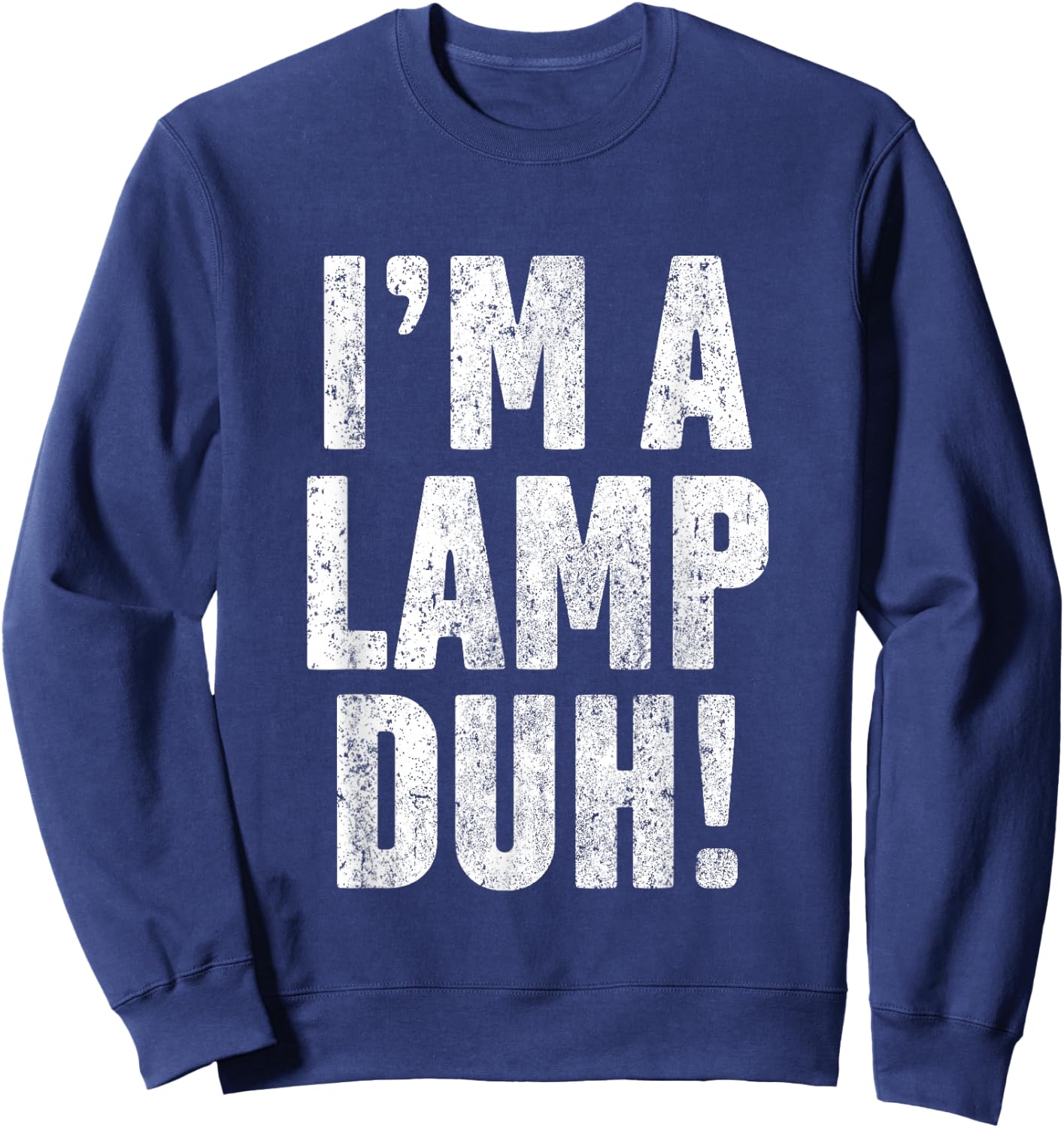 I'm A Lamp Easy Halloween Costume T Shirt Funny Moth Sweatshirt - Sweatshirt | Navy