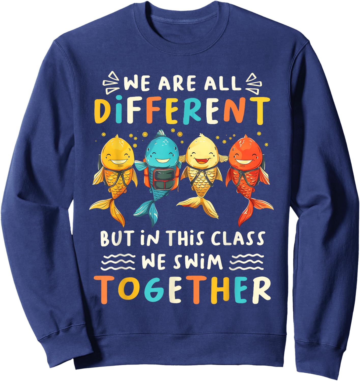 Special Education Sped Teacher Student We Swim Together Kids Sweatshirt - Sweatshirt | Navy