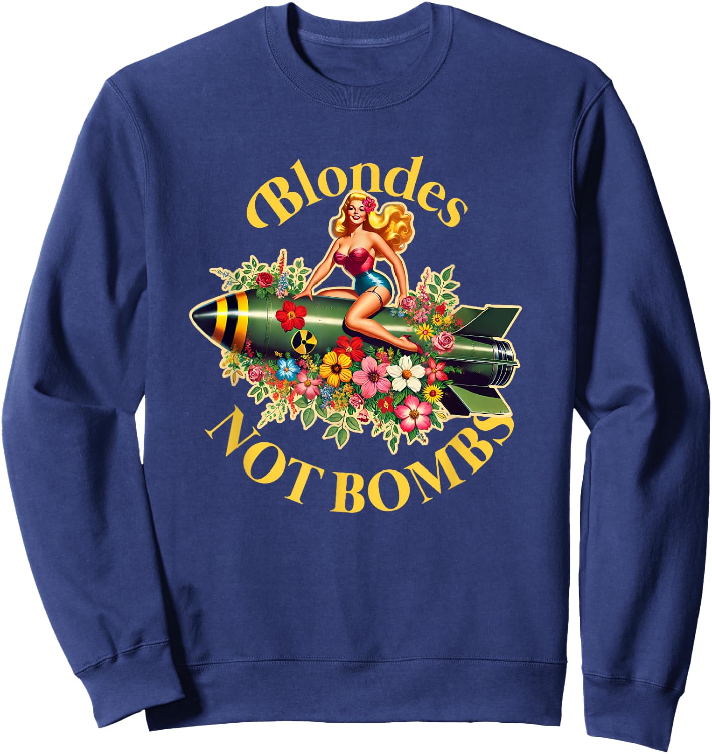 Blondes Not Bombs | Peace Retro Vintage Sexy Pin Up Girl Sweatshirt - Sweatshirt | Navy
