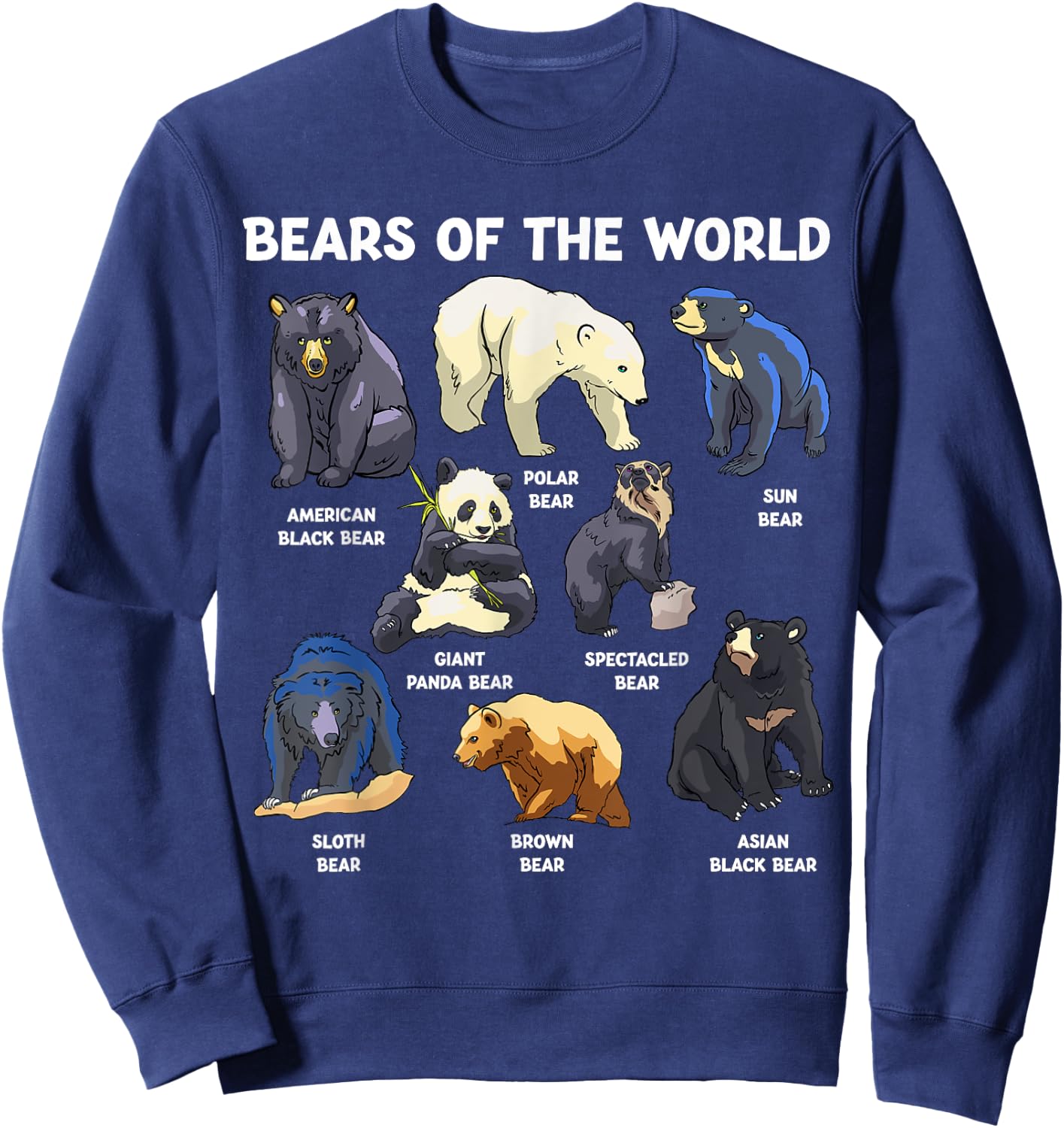 Bears Of The World Kawaii Types Of Bears Wildlife Zoo Bear Sweatshirt - Sweatshirt | Navy
