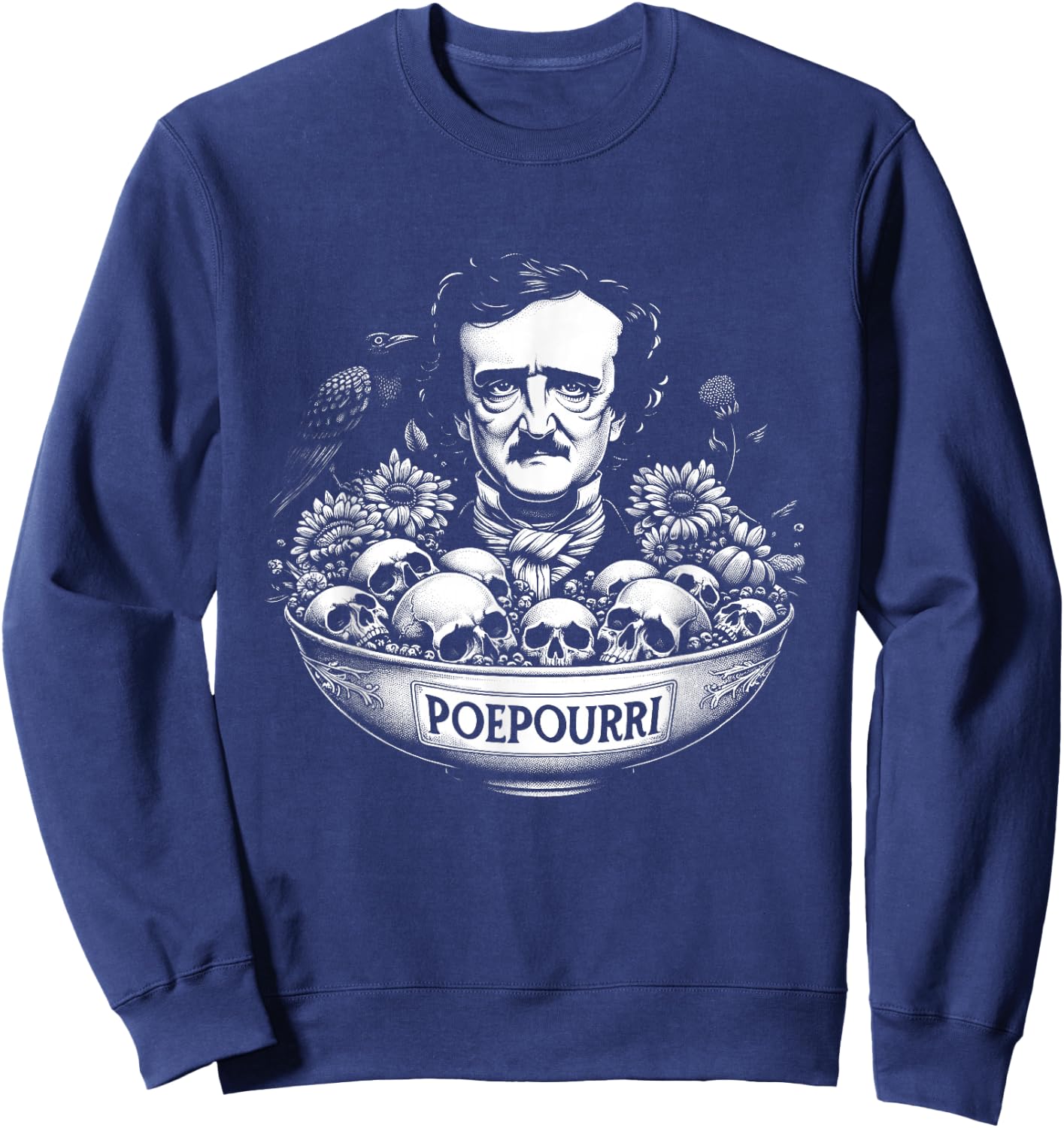 Edgar Allan Poe Funny Potpourri PoePourri Sweatshirt - Sweatshirt | Navy