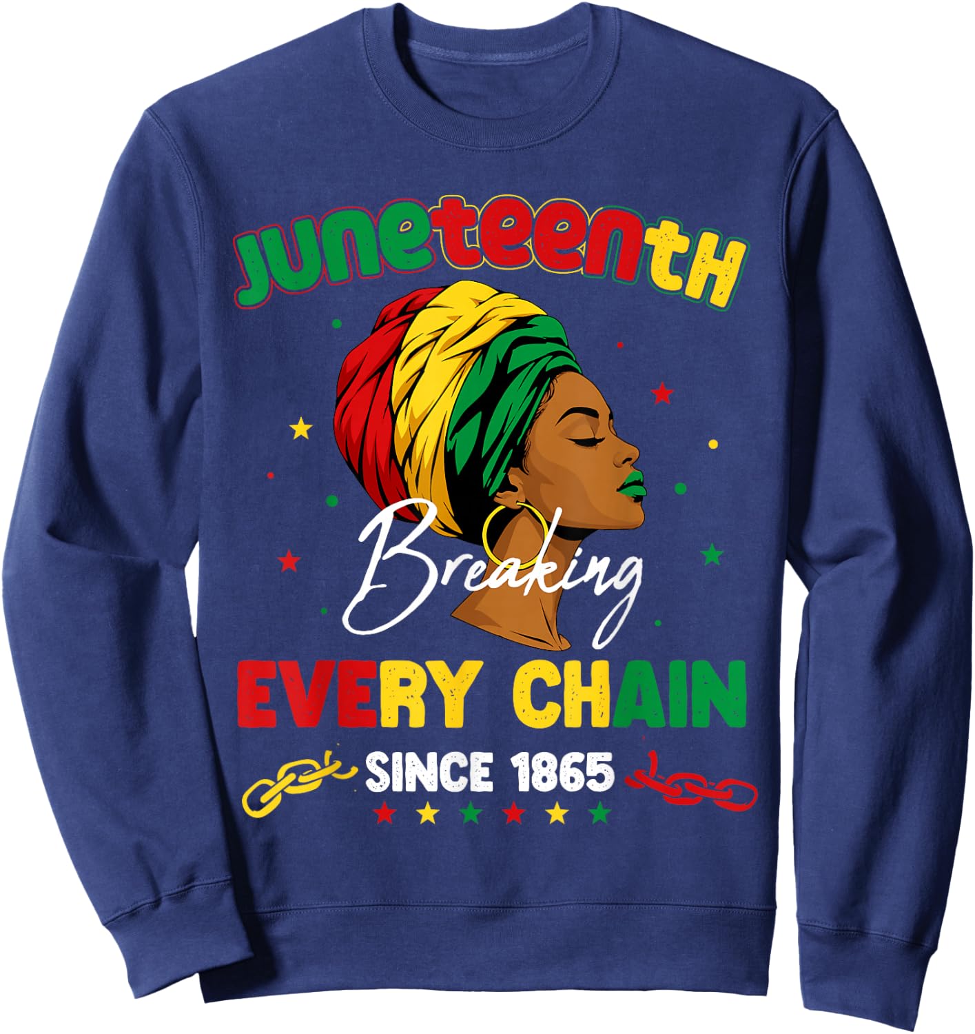 Juneteenth Breaking Every Chain Since 1865 Melanin Women Sweatshirt - Sweatshirt | Navy