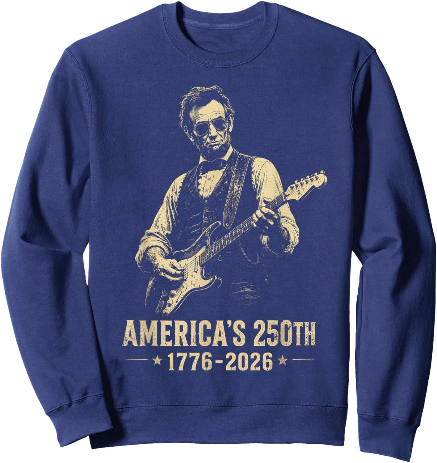 Abraham Lincoln 250 Years 250th Anniversary USA 4th of July Sweatshirt - Sweatshirt | Navy