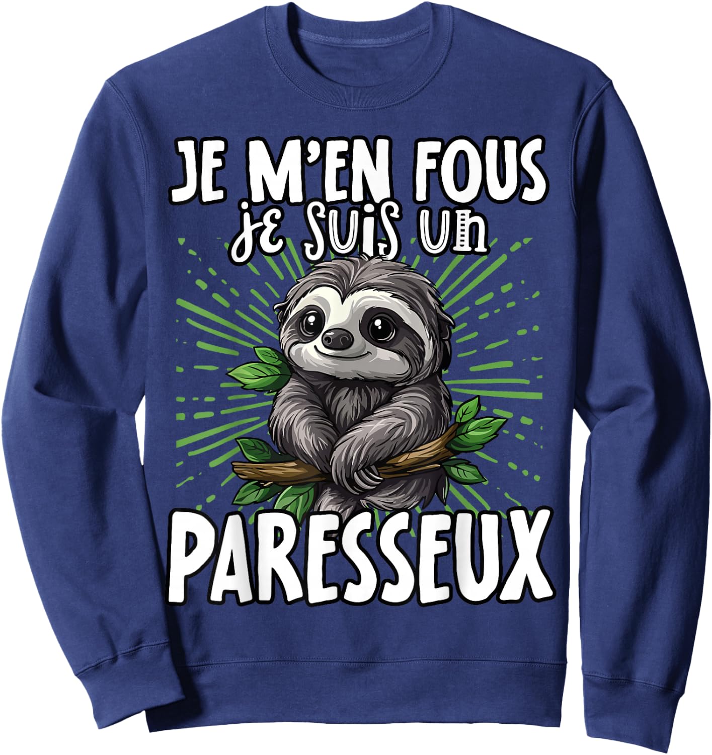 Je M'en Fous Je Suis Un Lazy - Cute Sloth , Black, S Sweatshirt - Sweatshirt | Navy