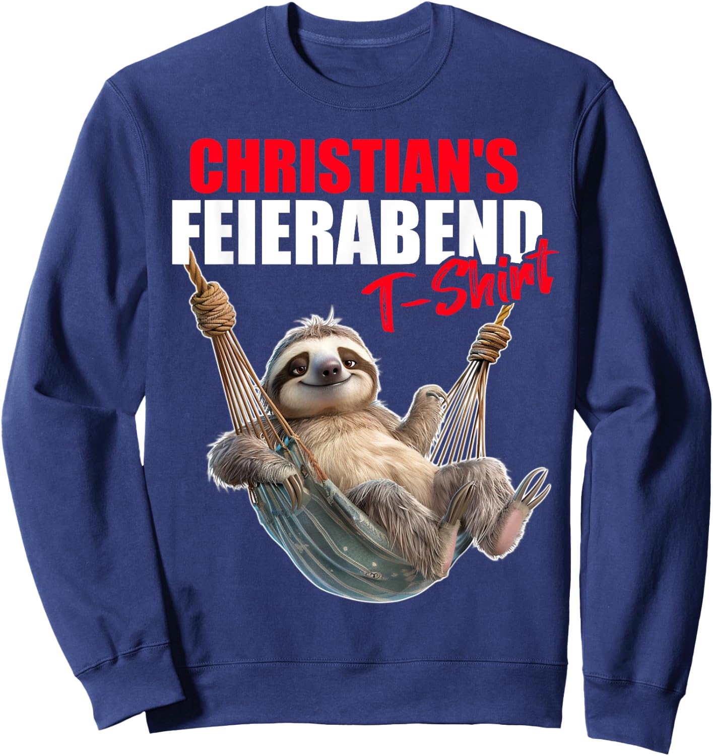Christ Retirement Evening Sloth First Name Saying , black Sweatshirt - Sweatshirt | Navy