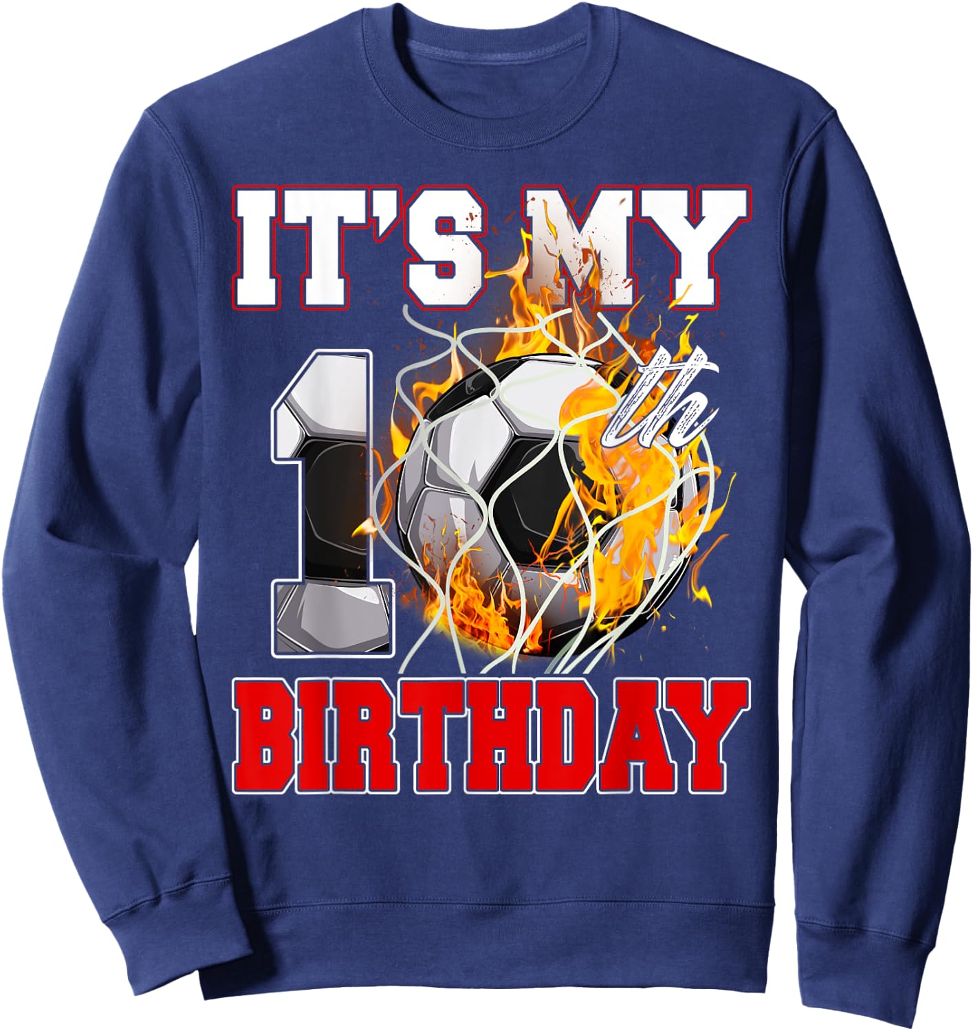 Funny It's My 10th Birthday 10 Years Old Soccer Ball Boys Sweatshirt - Sweatshirt | Navy