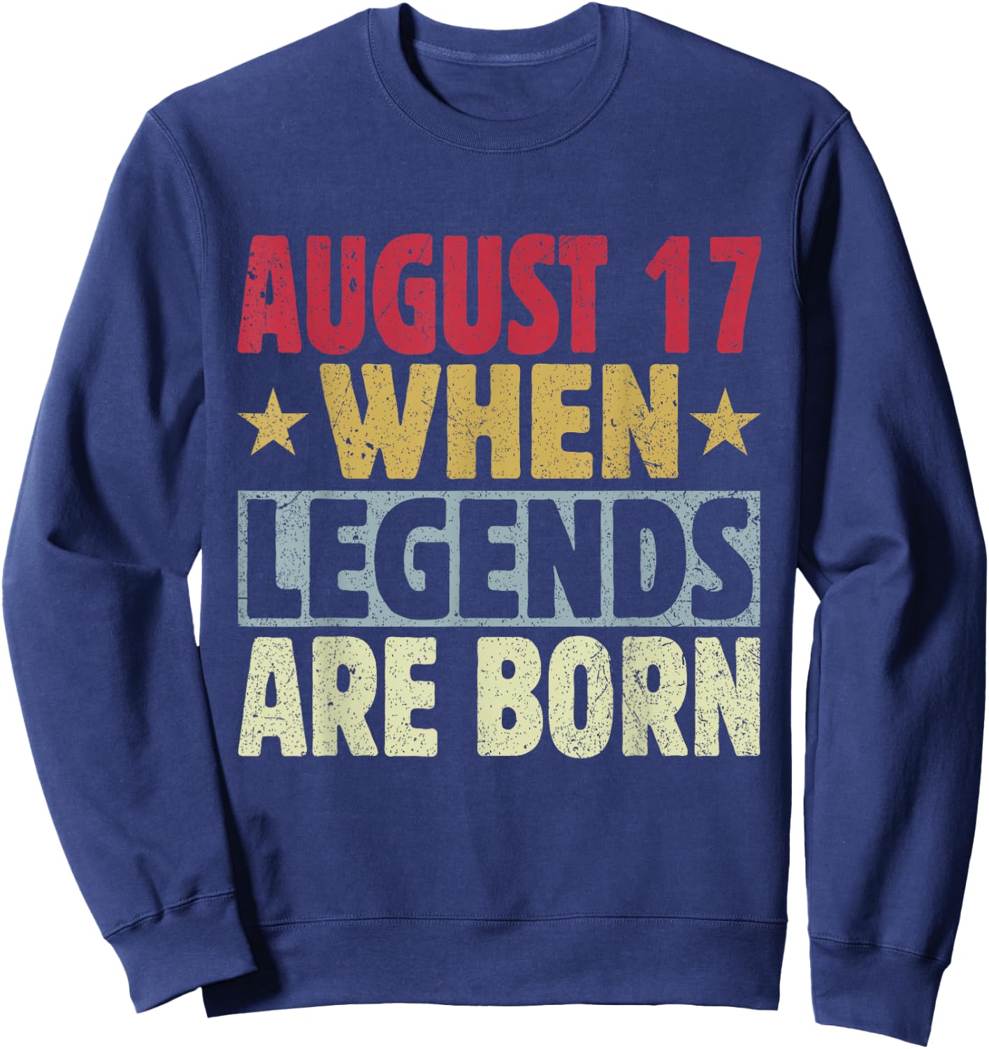 2024 17th Of August Birthday - August 17 Birthday Sweatshirt - Sweatshirt | Navy