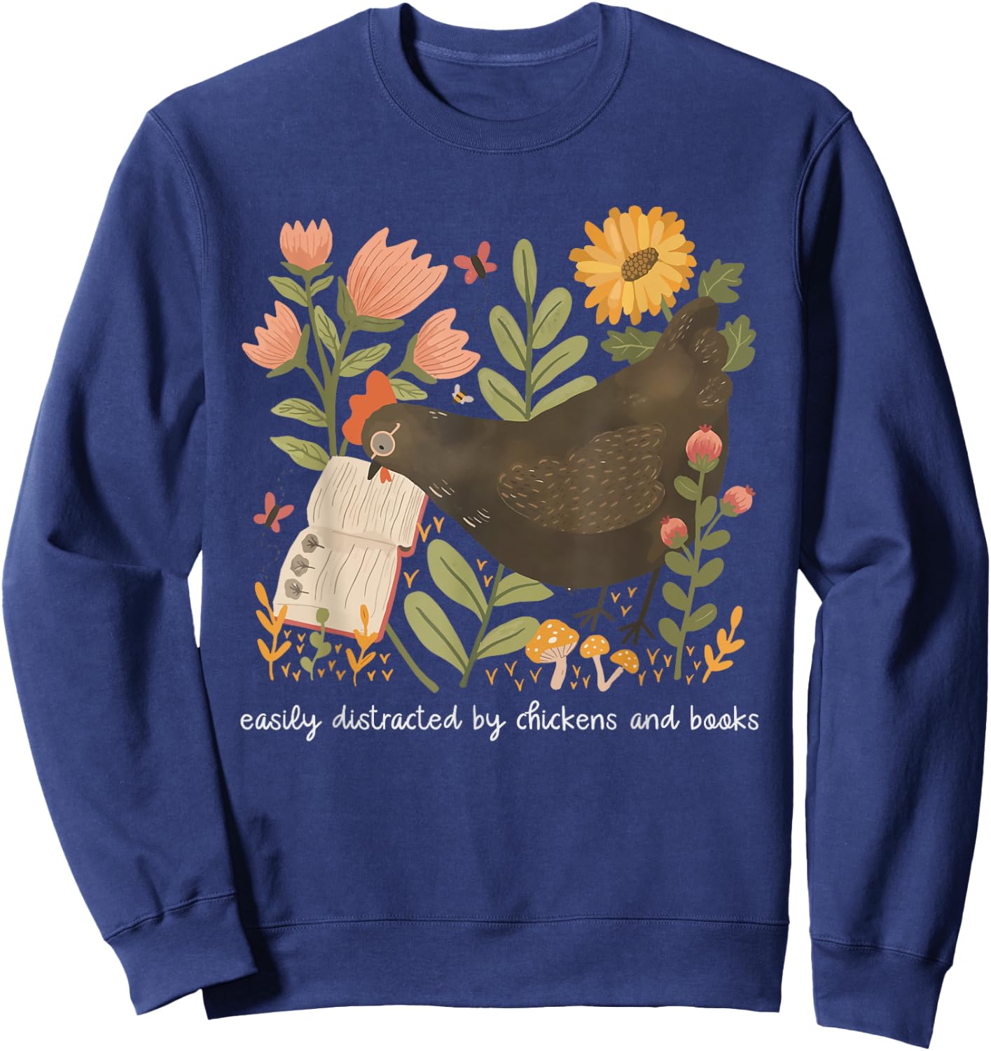 Easily Distracted By Chickens And Books Chicken Book Lover Sweatshirt - Sweatshirt | Navy