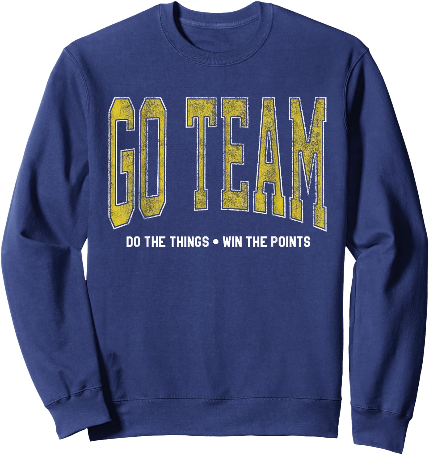 Go Team! Funny Sports Sweatshirt - Sweatshirt | Navy