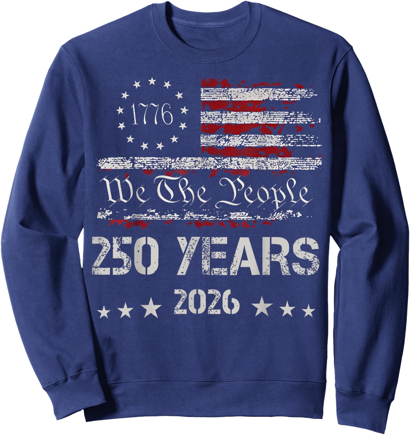 Vintage 250 Years Anniversary USA Flag 4th of July 1776-2026 Sweatshirt - Sweatshirt | Navy